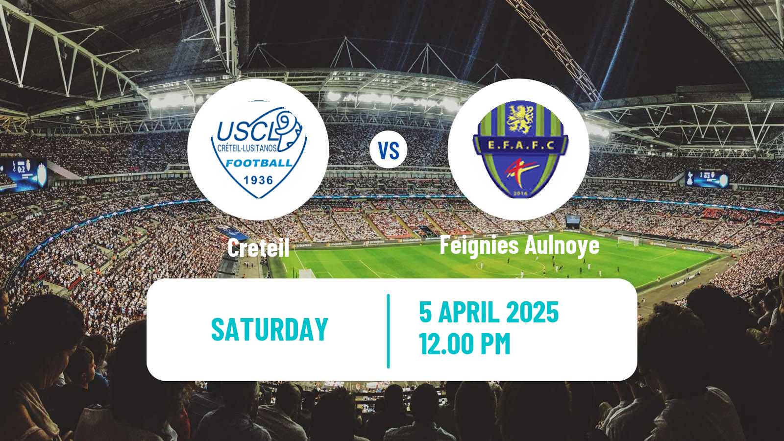 Football French National 2 - Group C Creteil - Feignies Aulnoye