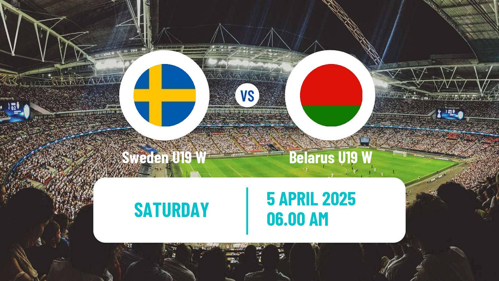 Soccer UEFA Euro U19 Women Sweden U19 W - Belarus U19 W
