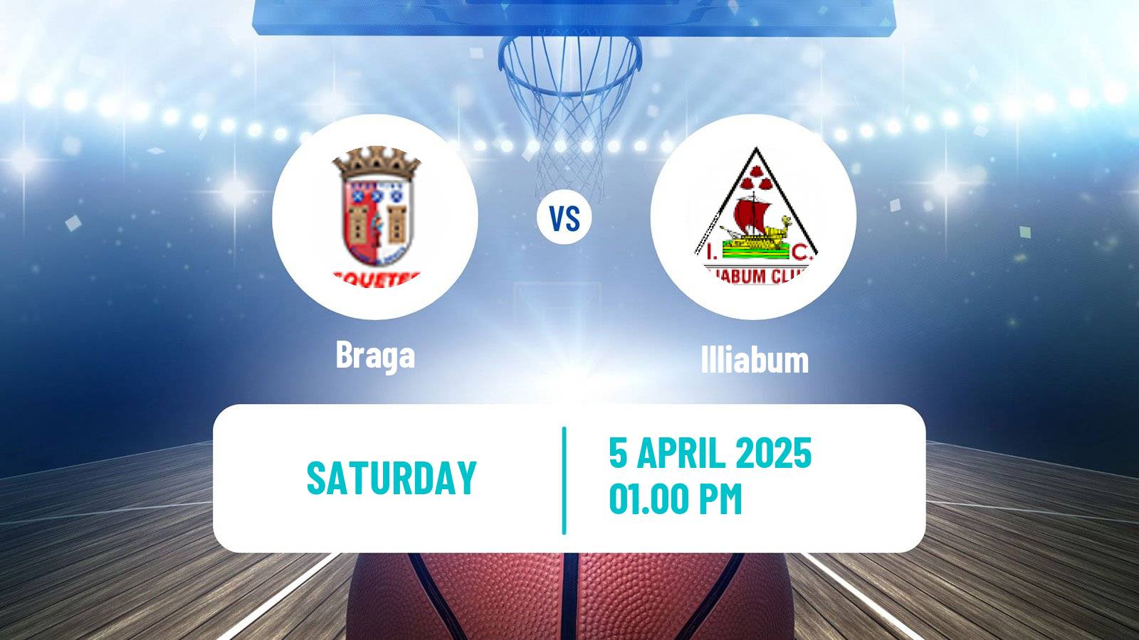Basketball Portuguese Proliga Basketball Braga - Illiabum