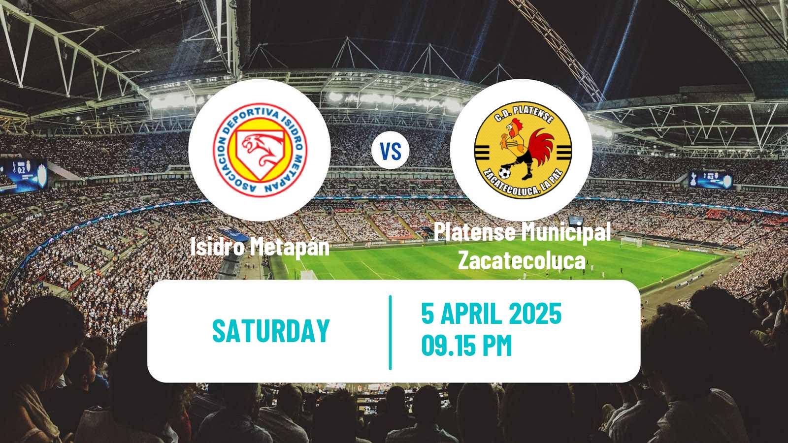 Soccer El Salvador Primera Division Isidro Metapán - Platense Municipal Zacatecoluca