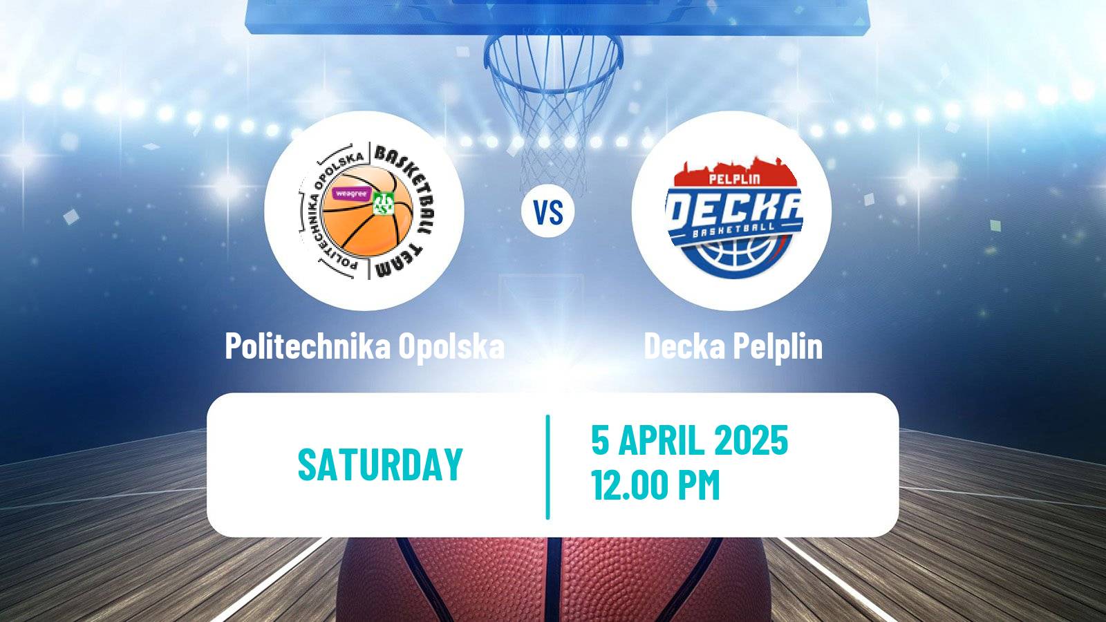 Basketball Polish 1 Liga Basketball Politechnika Opolska - Decka Pelplin