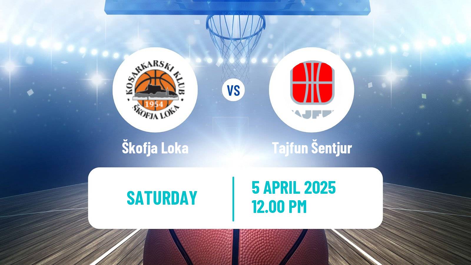 Basketball Slovenian Liga Basketball Škofja Loka - Tajfun Šentjur
