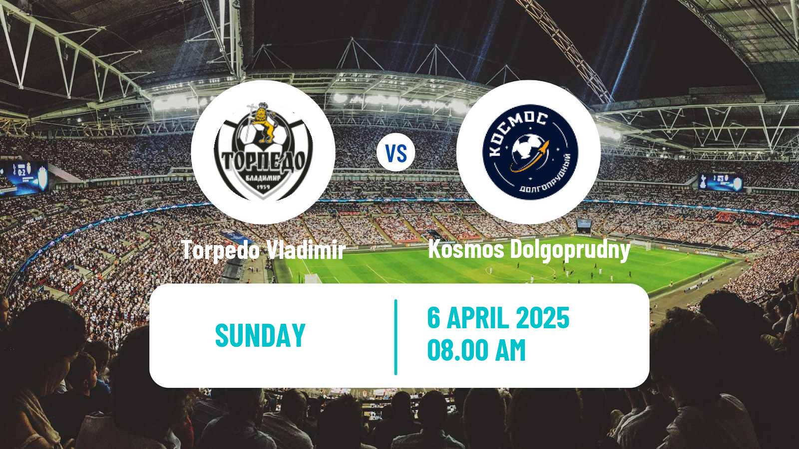 Soccer FNL 2 Division B Group 2 Torpedo Vladimir - Kosmos Dolgoprudny