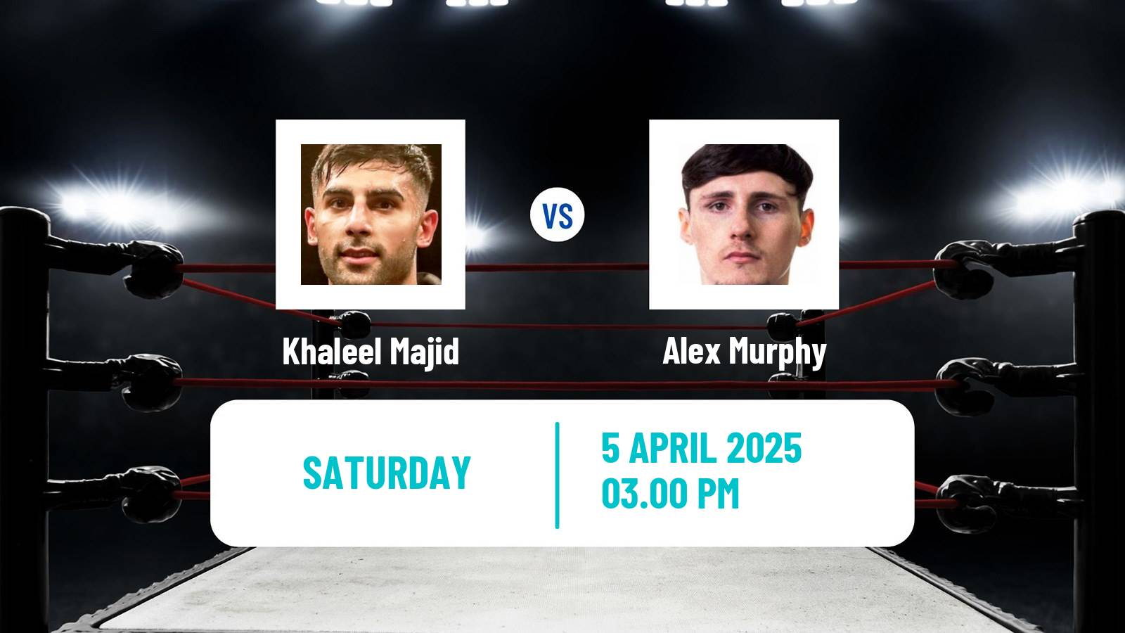 Boxing Super Lightweight Others Matches Men Khaleel Majid - Alex Murphy