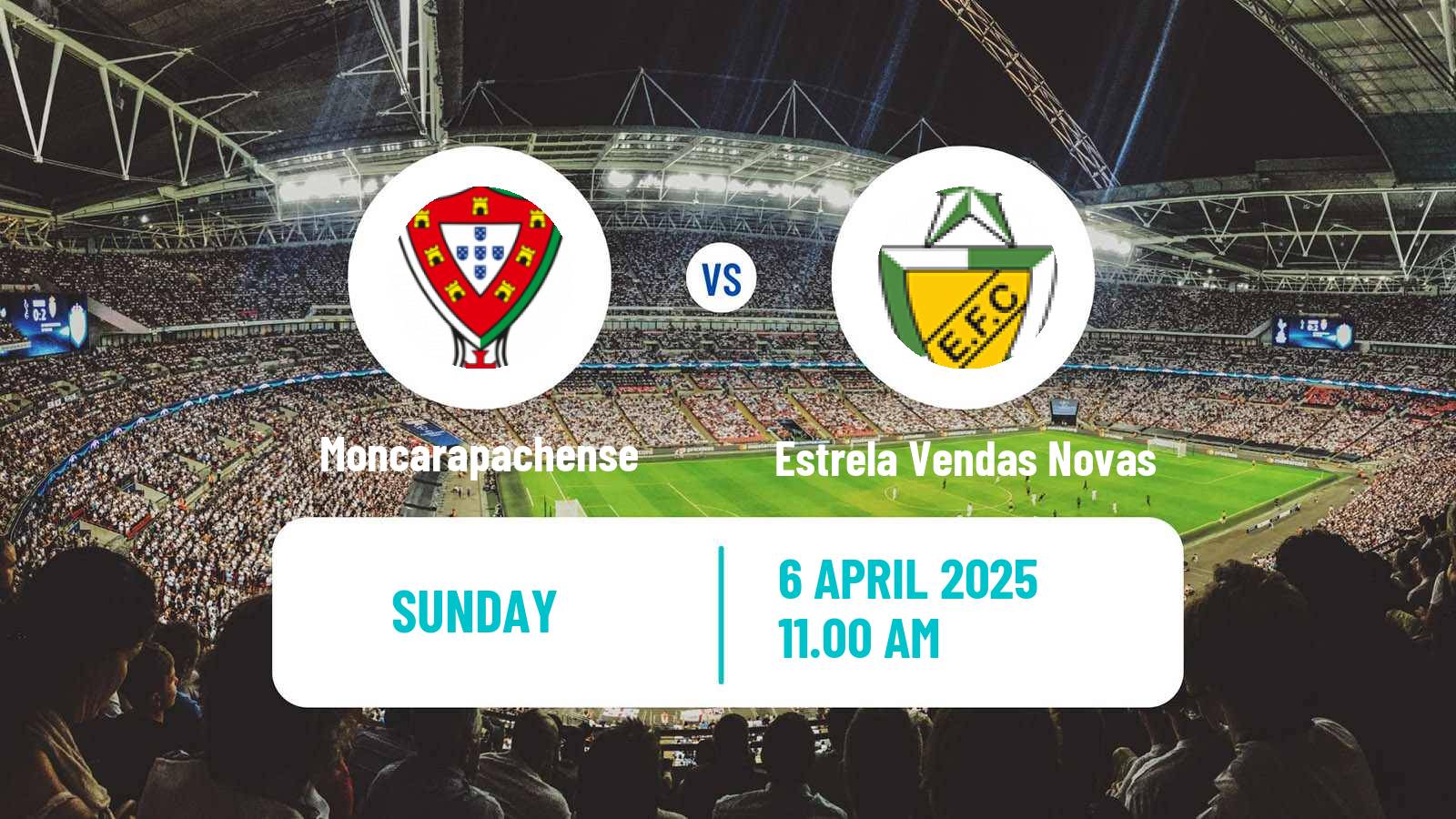 Soccer Campeonato de Portugal - Group D Moncarapachense - Estrela Vendas Novas