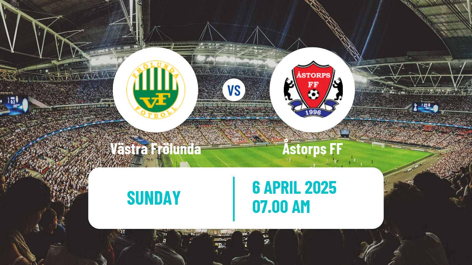 Soccer Swedish Division 2 - Västra Götaland Västra Frölunda - Åstorps