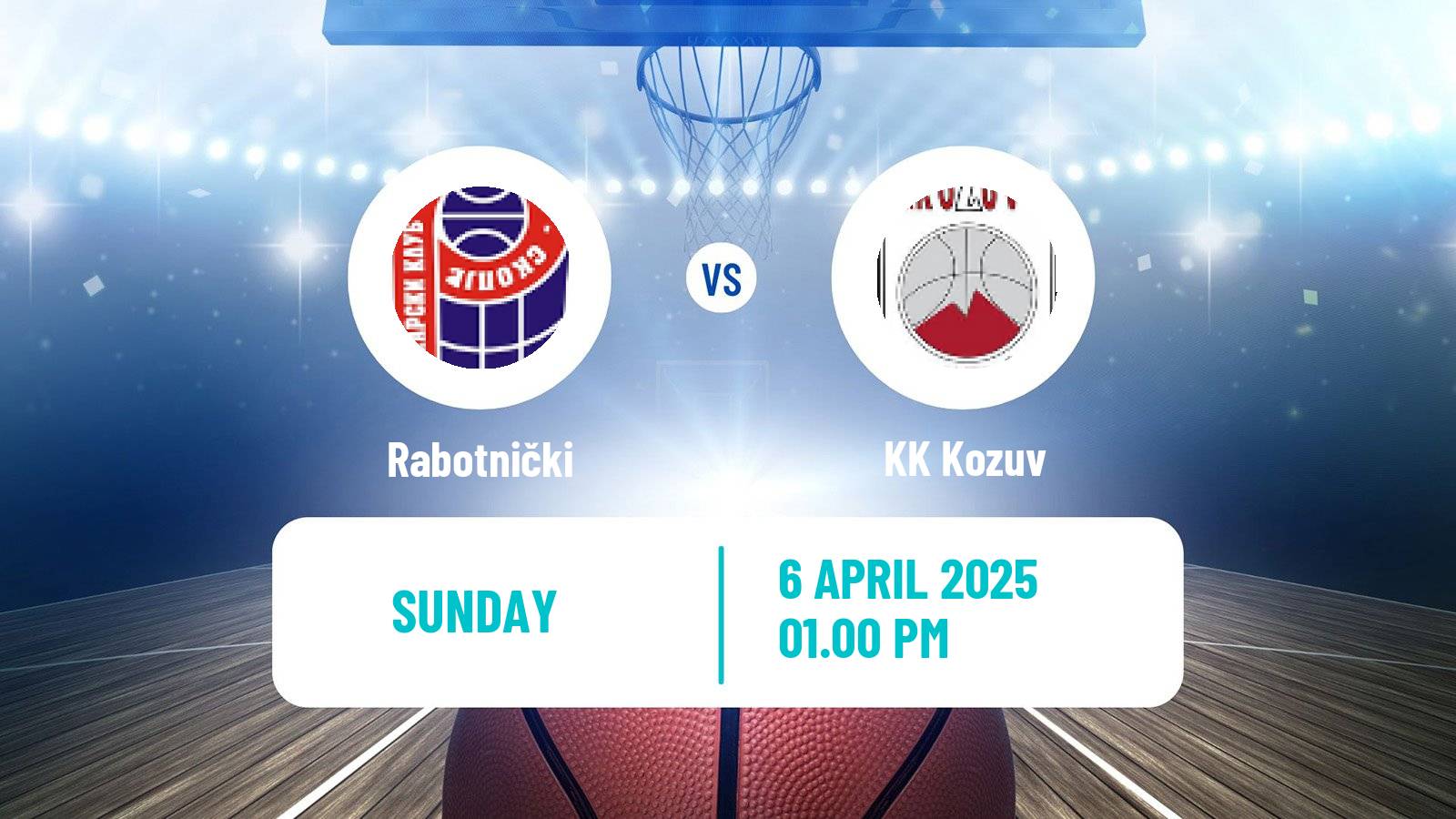 Basketball North Macedonian Prva Liga Basketball Rabotnički - Kozuv