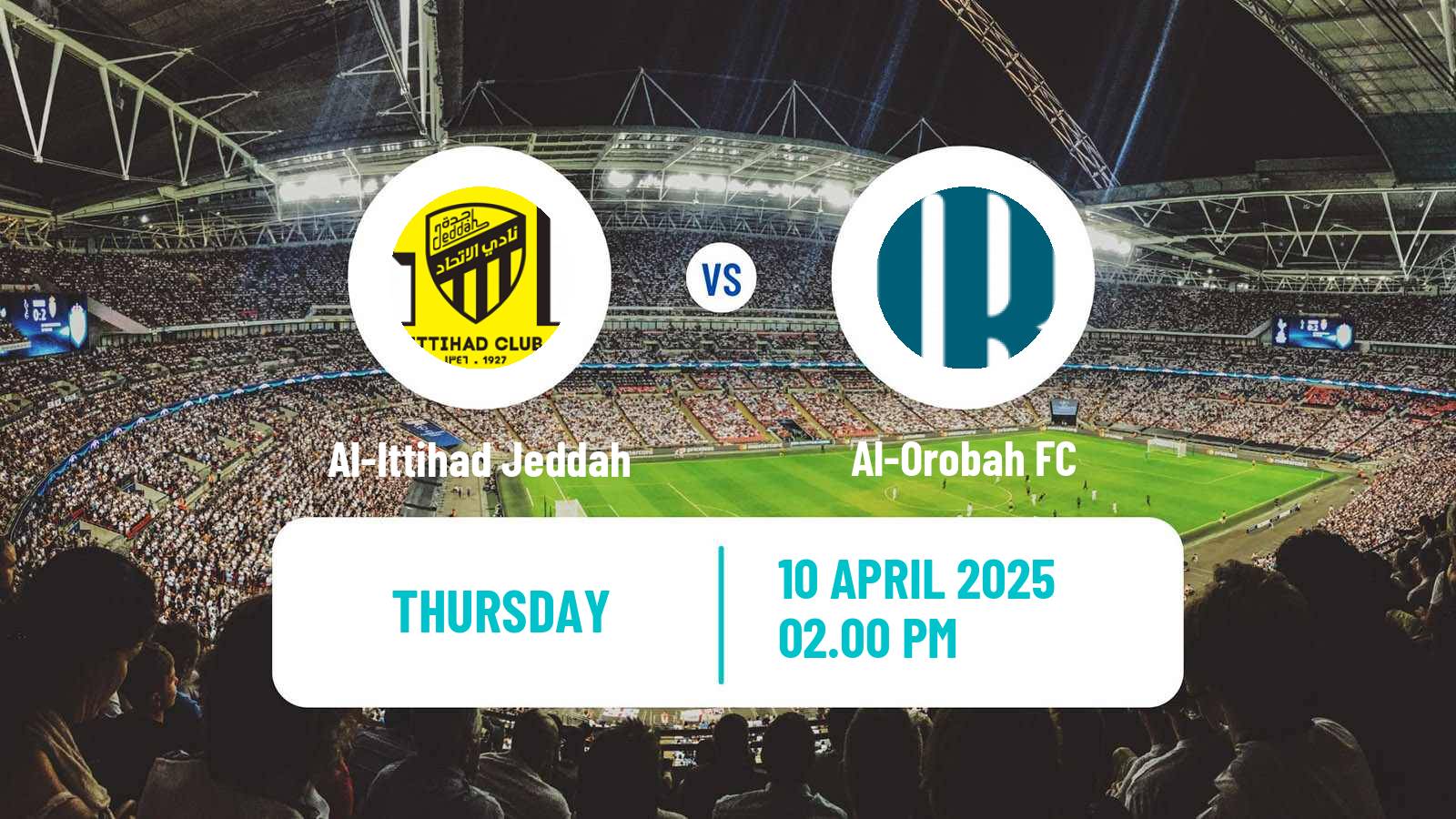 Soccer Saudi Professional League Al-Ittihad Jeddah - Al-Orobah