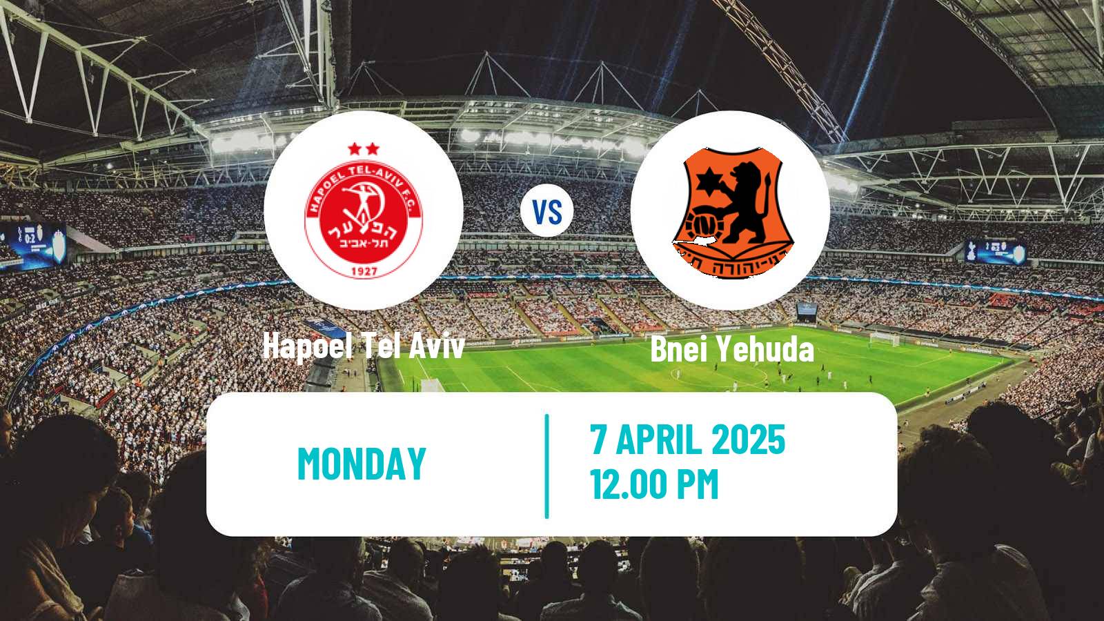 Soccer Israeli Liga Leumit Hapoel Tel Aviv - Bnei Yehuda