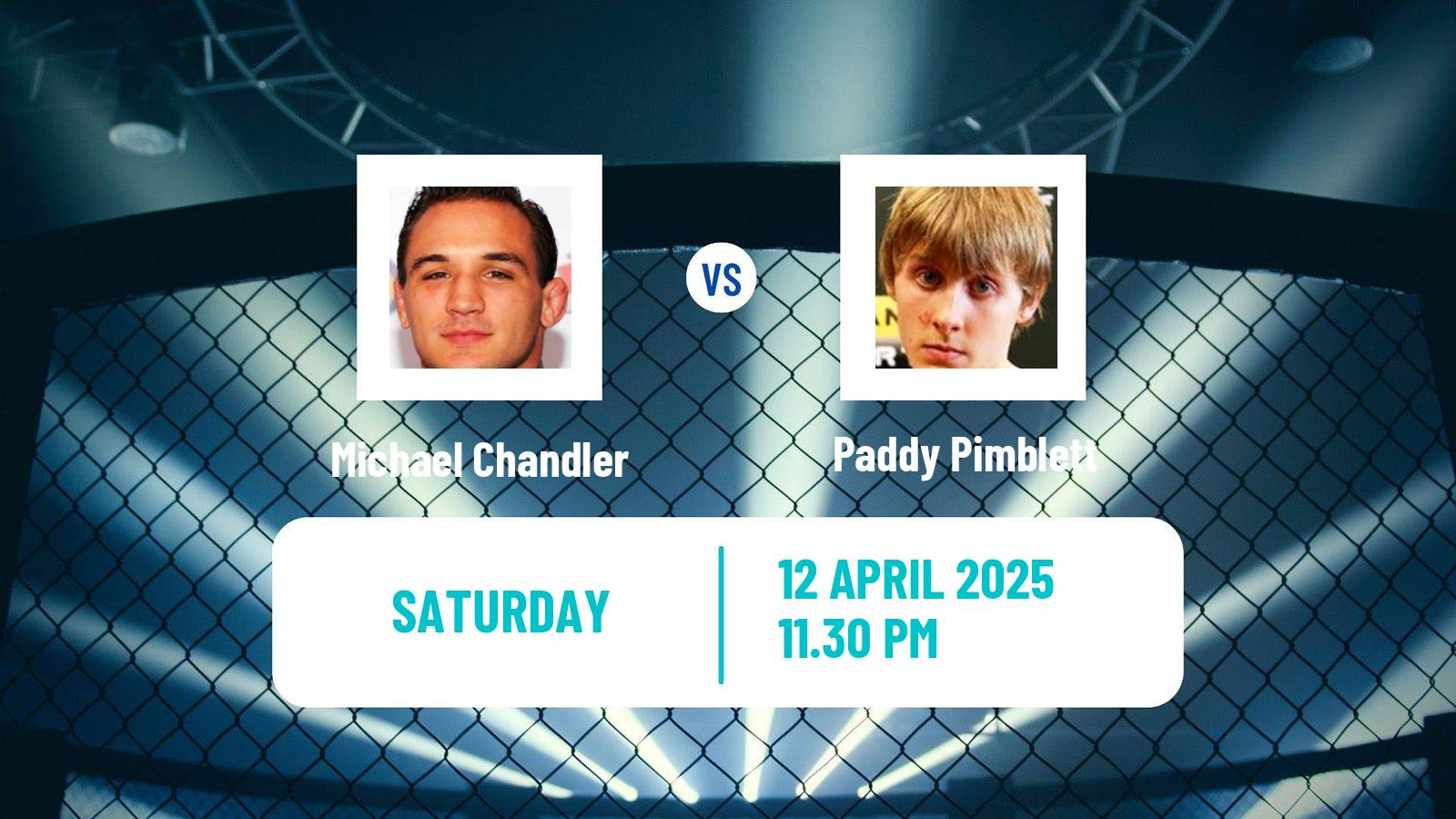 MMA Lightweight UFC Men Michael Chandler - Paddy Pimblett