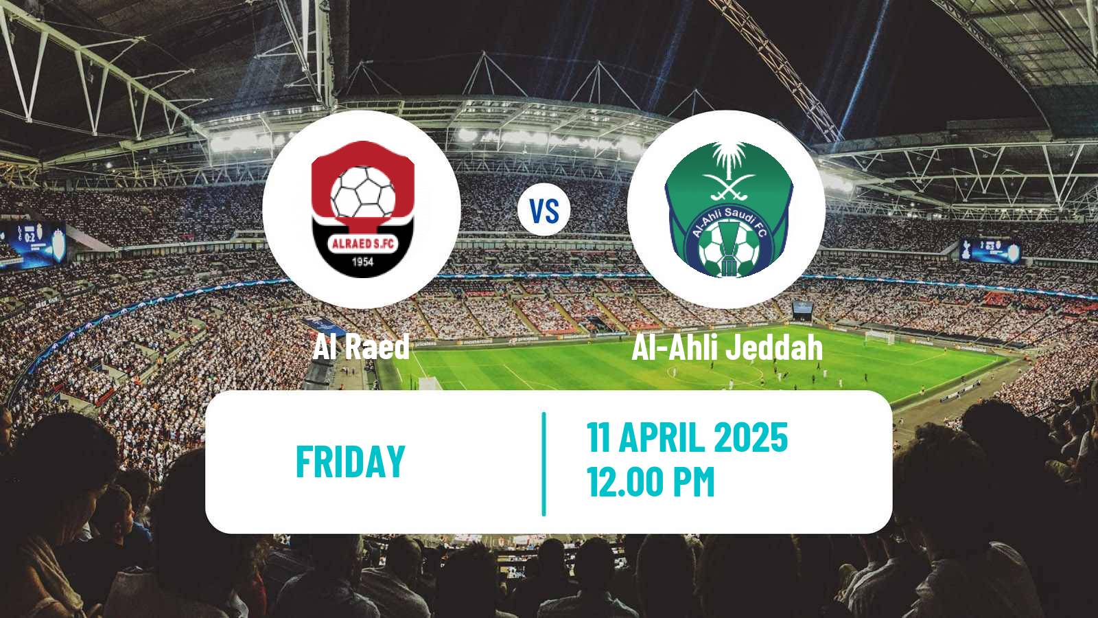 Soccer Saudi Professional League Al Raed - Al-Ahli Jeddah