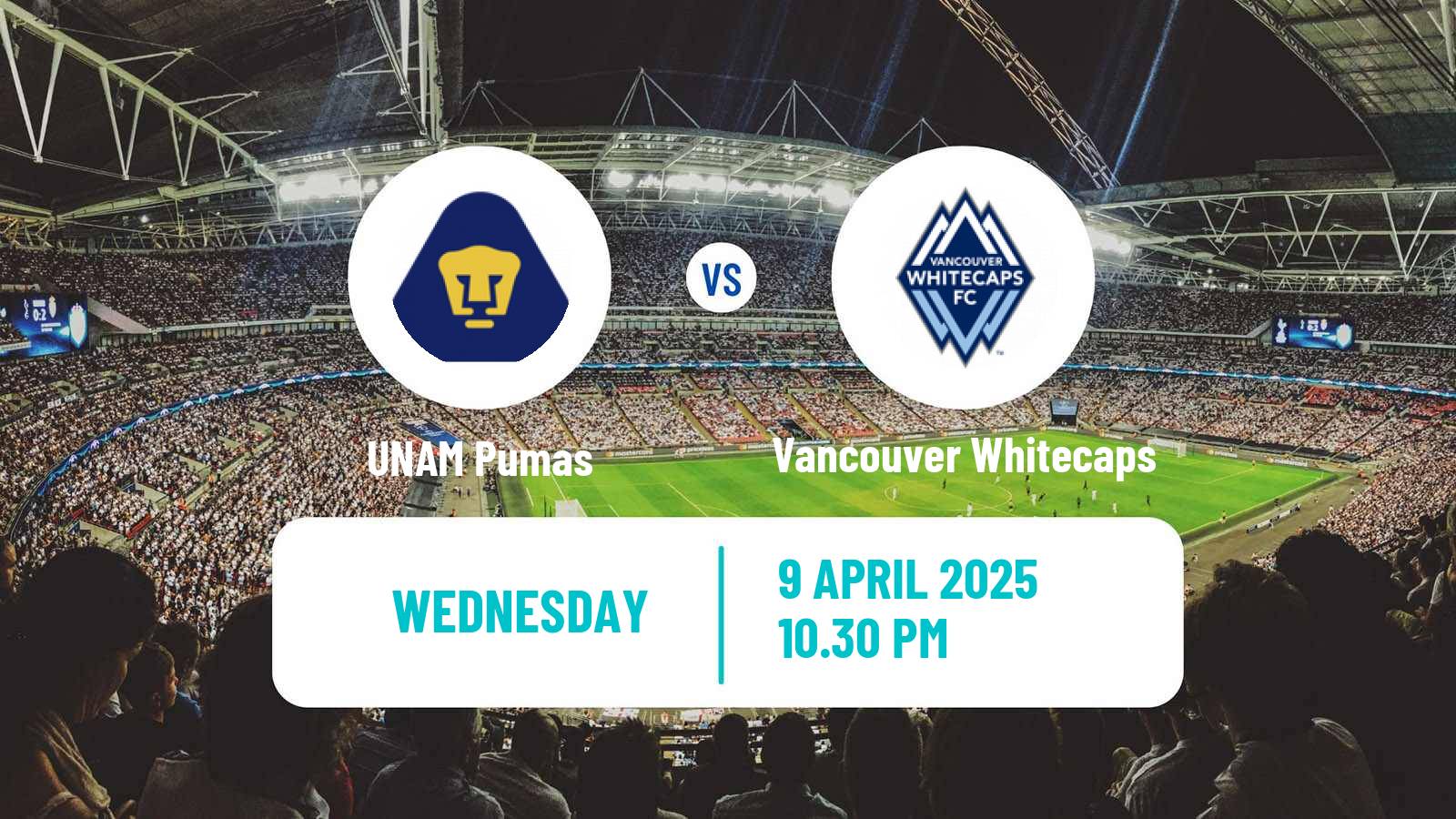 Football CONCACAF Champions League UNAM - Vancouver Whitecaps