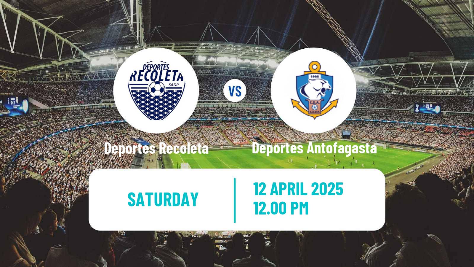 Soccer Chilean Primera B Deportes Recoleta - Deportes Antofagasta