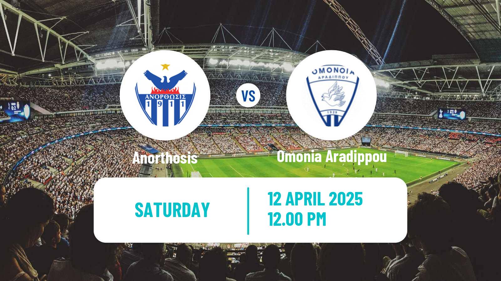 Soccer Cypriot First Division Anorthosis - Omonia Aradippou