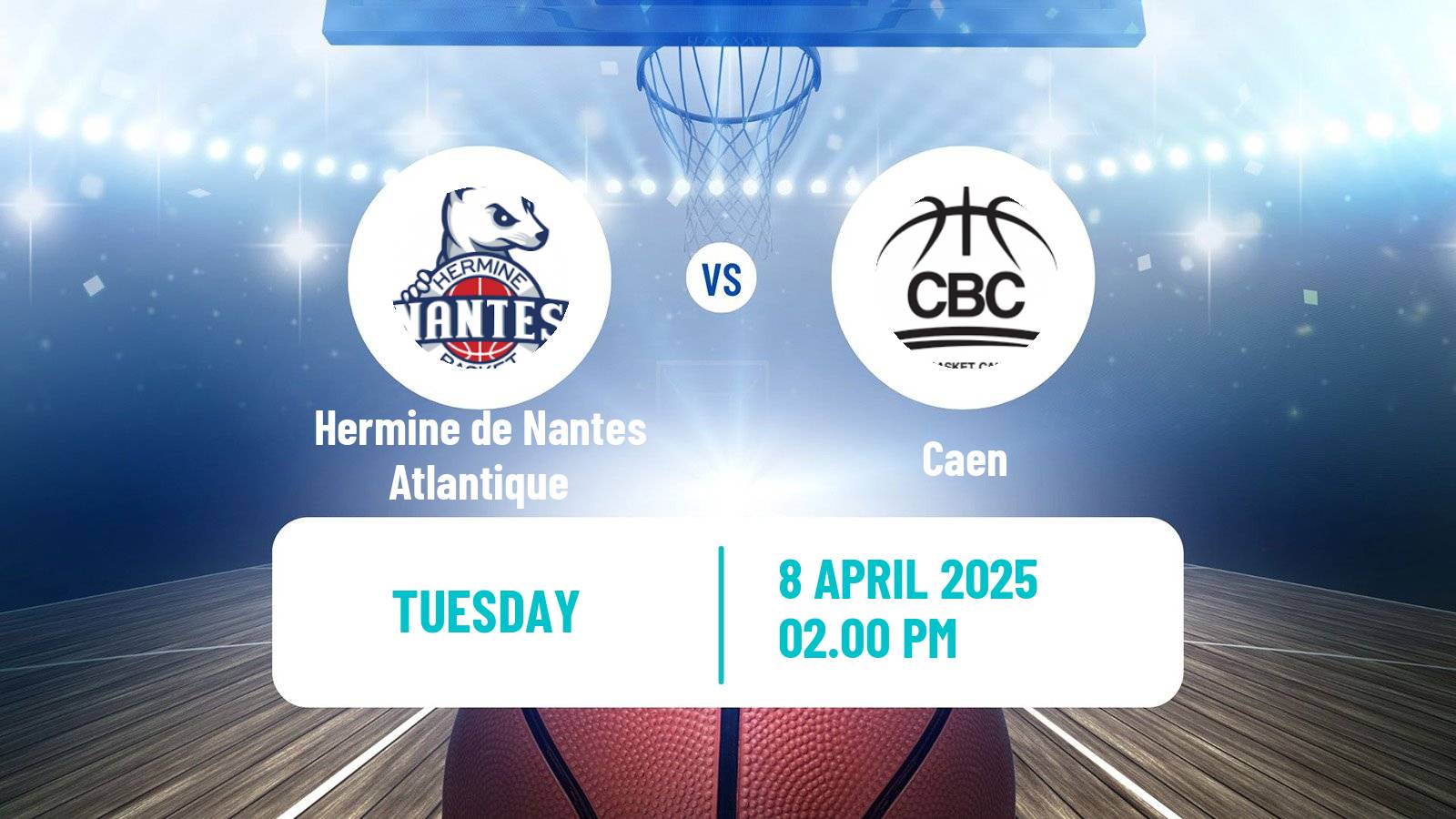 Basketball French LNB Pro B Hermine de Nantes Atlantique - Caen