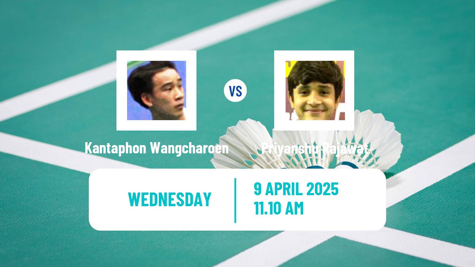 Badminton BWF Asia Championships Men Kantaphon Wangcharoen - Priyanshu Rajawat