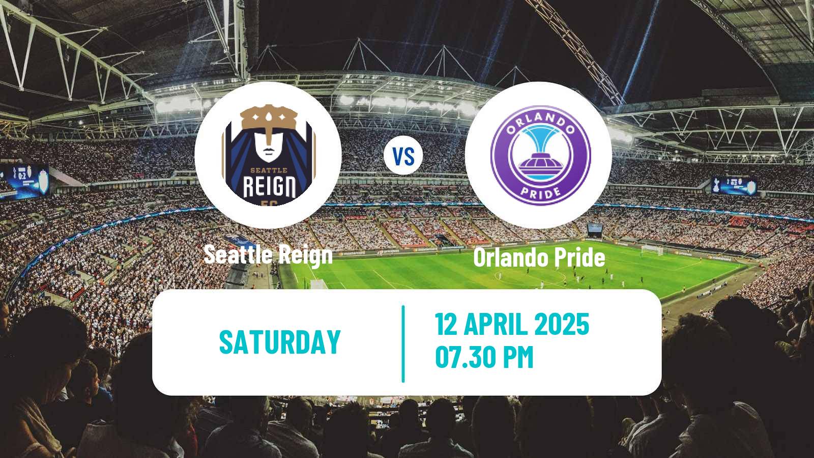 Soccer NWSL Seattle Reign - Orlando Pride