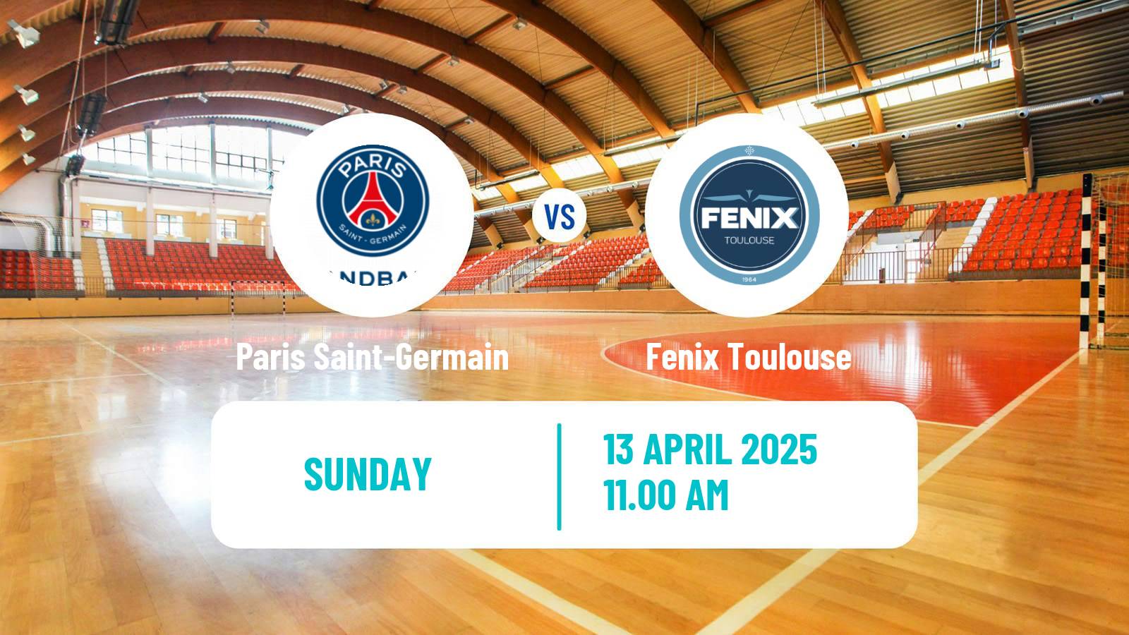 Handball French Starligue Handball Paris Saint-Germain - Fenix Toulouse