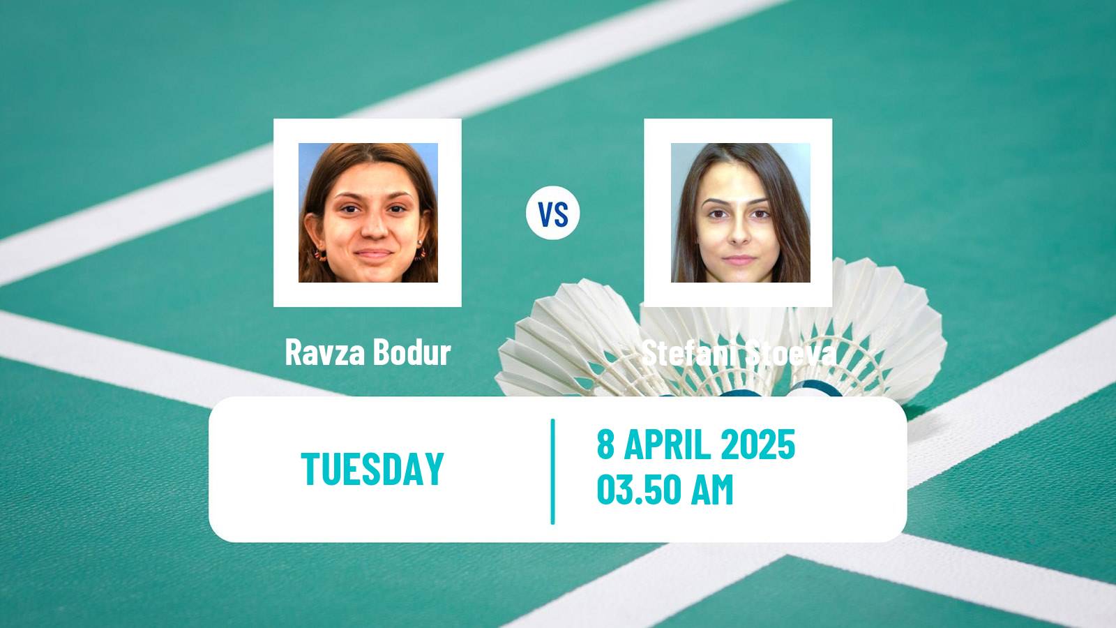 Badminton BWF European Championship Women Ravza Bodur - Stefani Stoeva
