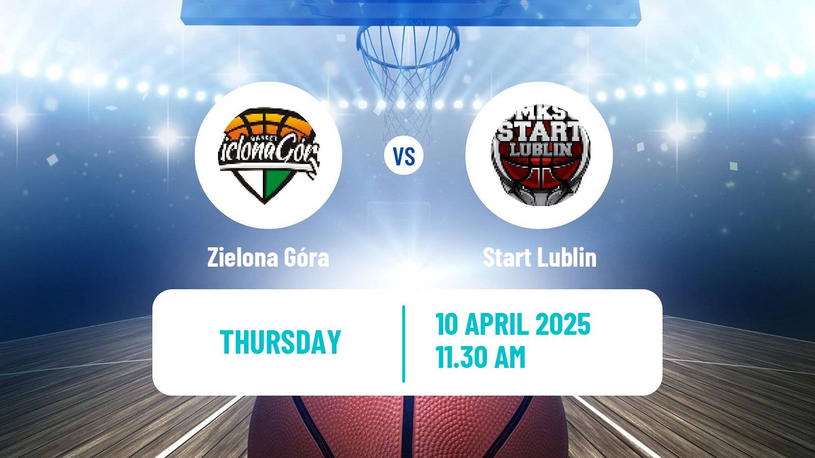 Basketball Polish Basket Liga Zielona Góra - Start Lublin