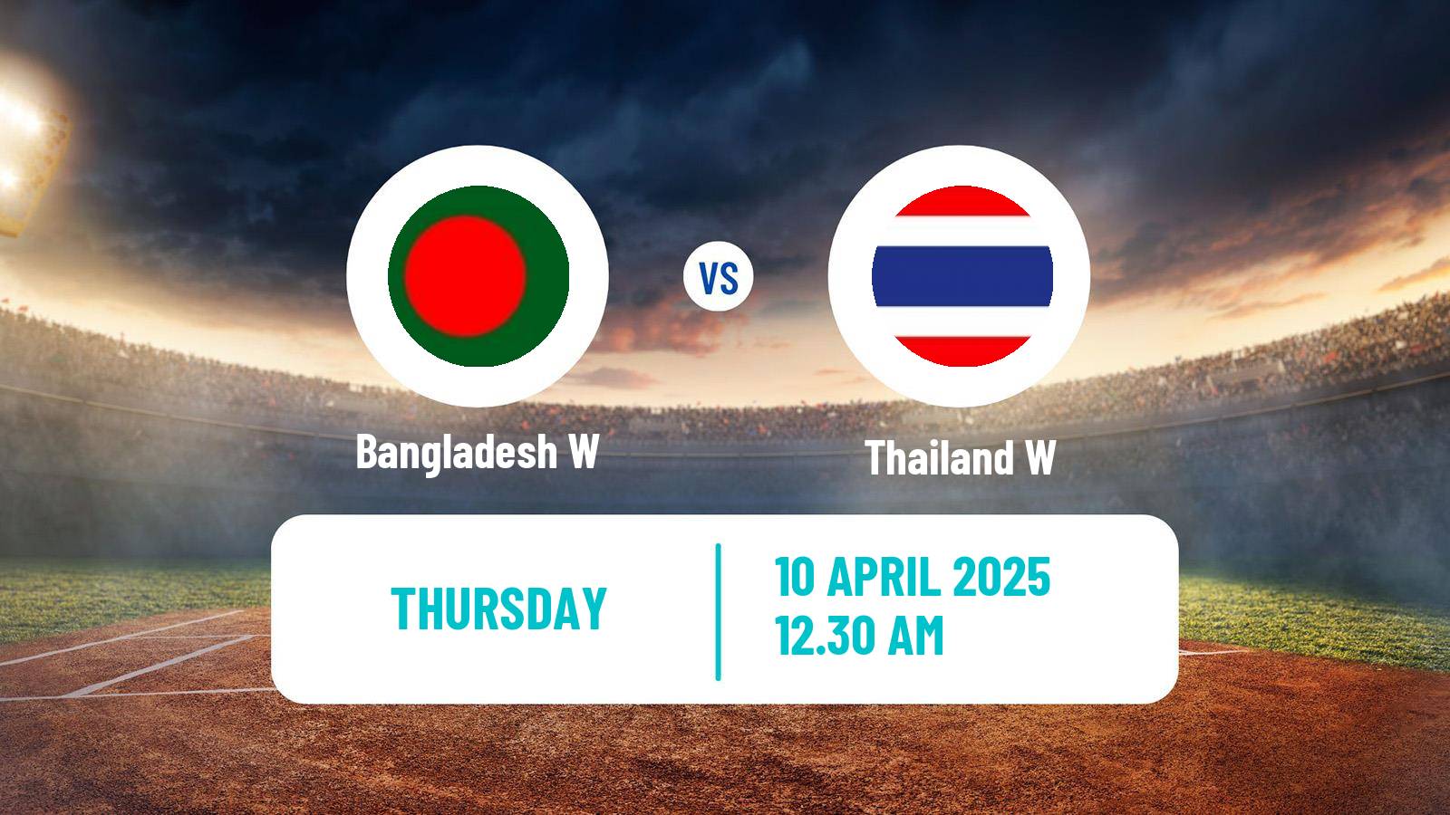 Cricket ICC World Cup Women Bangladesh W - Thailand W