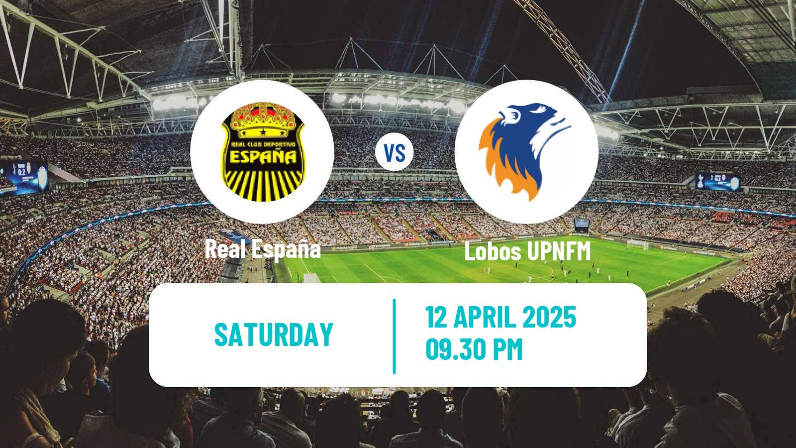 Soccer Honduras Liga Nacional Real España - Lobos UPNFM