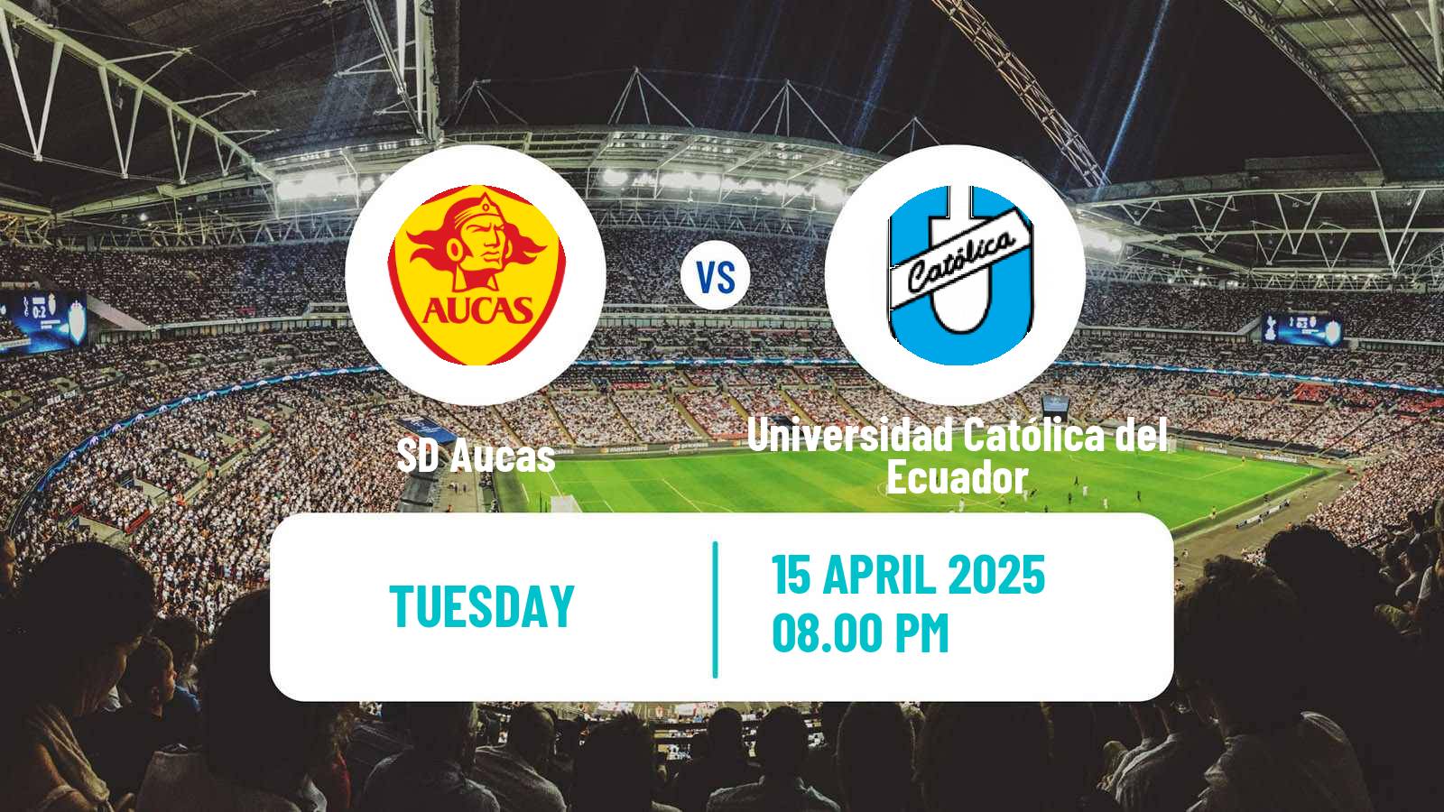 Soccer Ecuadorian Liga Pro SD Aucas - Universidad Católica del Ecuador