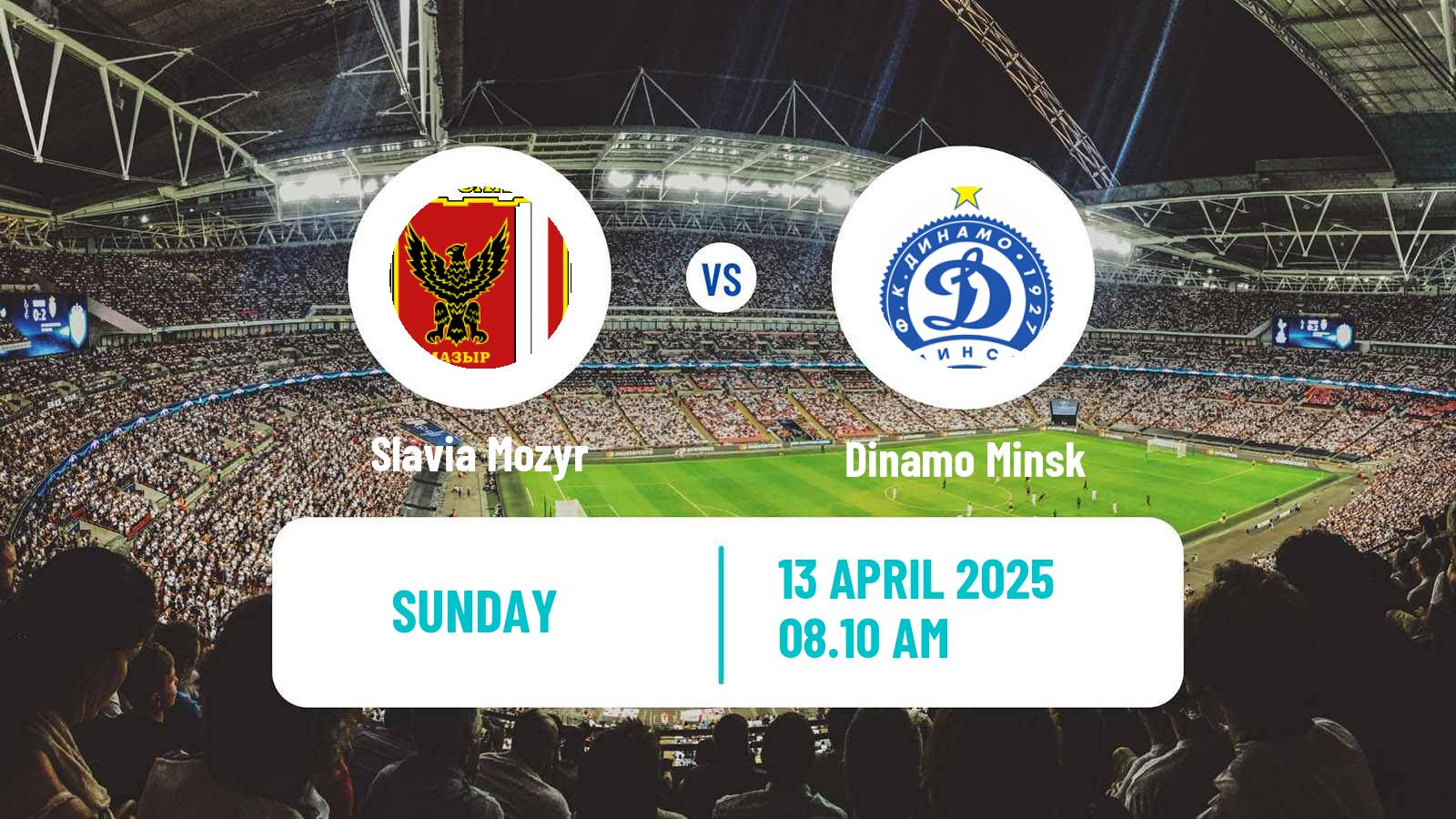 Soccer Belarusian Vysshaya Liga Slavia Mozyr - Dinamo Minsk