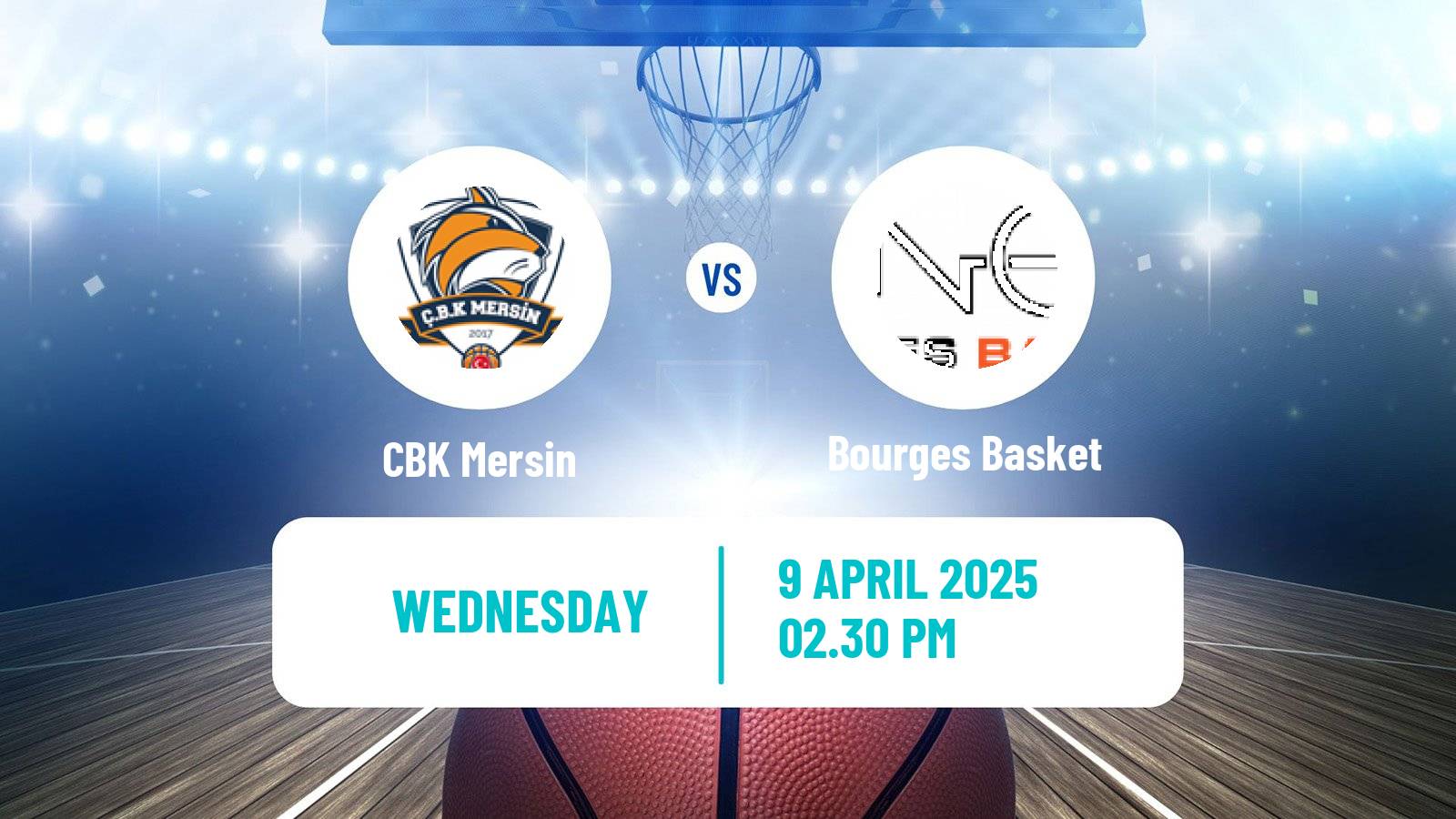 Basketball Euroleague Women CBK Mersin - Bourges Basket