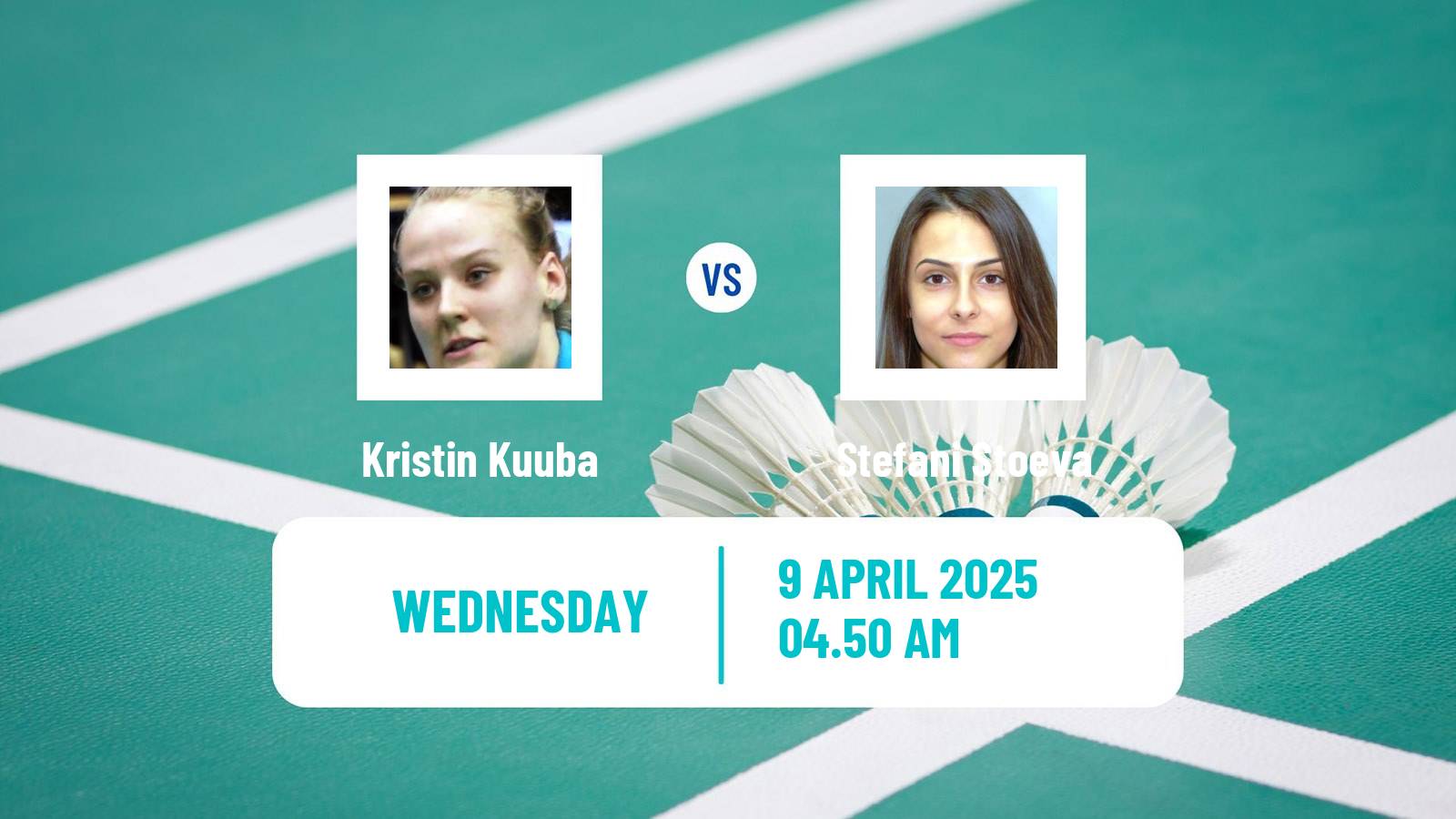 Badminton BWF European Championship Women Kristin Kuuba - Stefani Stoeva