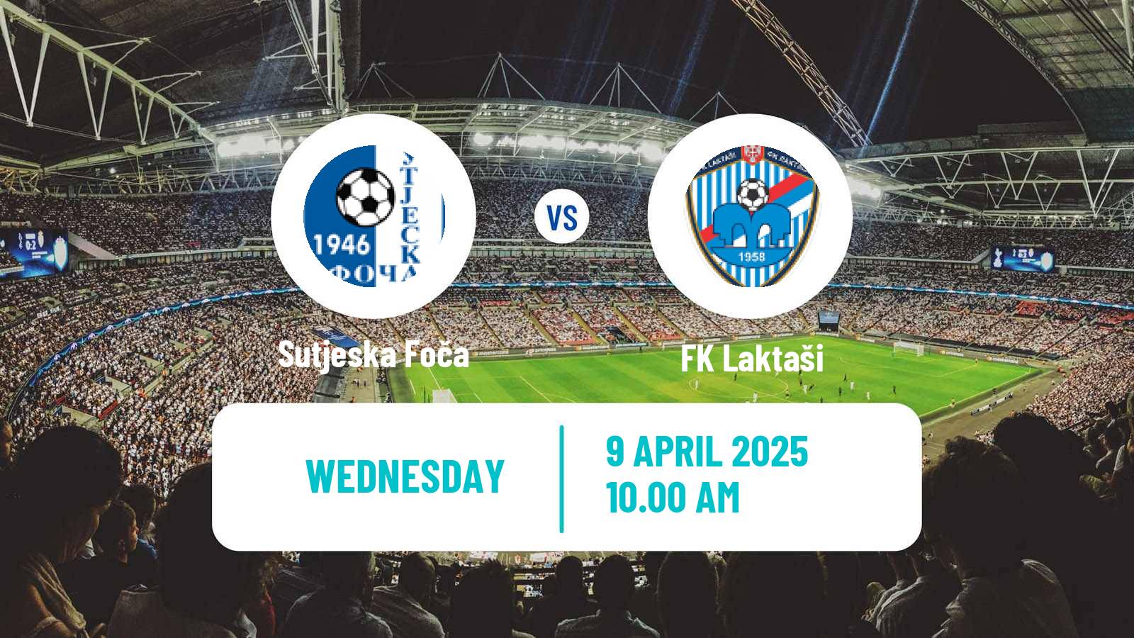 Soccer Bosnian Prva Liga RS Sutjeska Foča - Laktaši