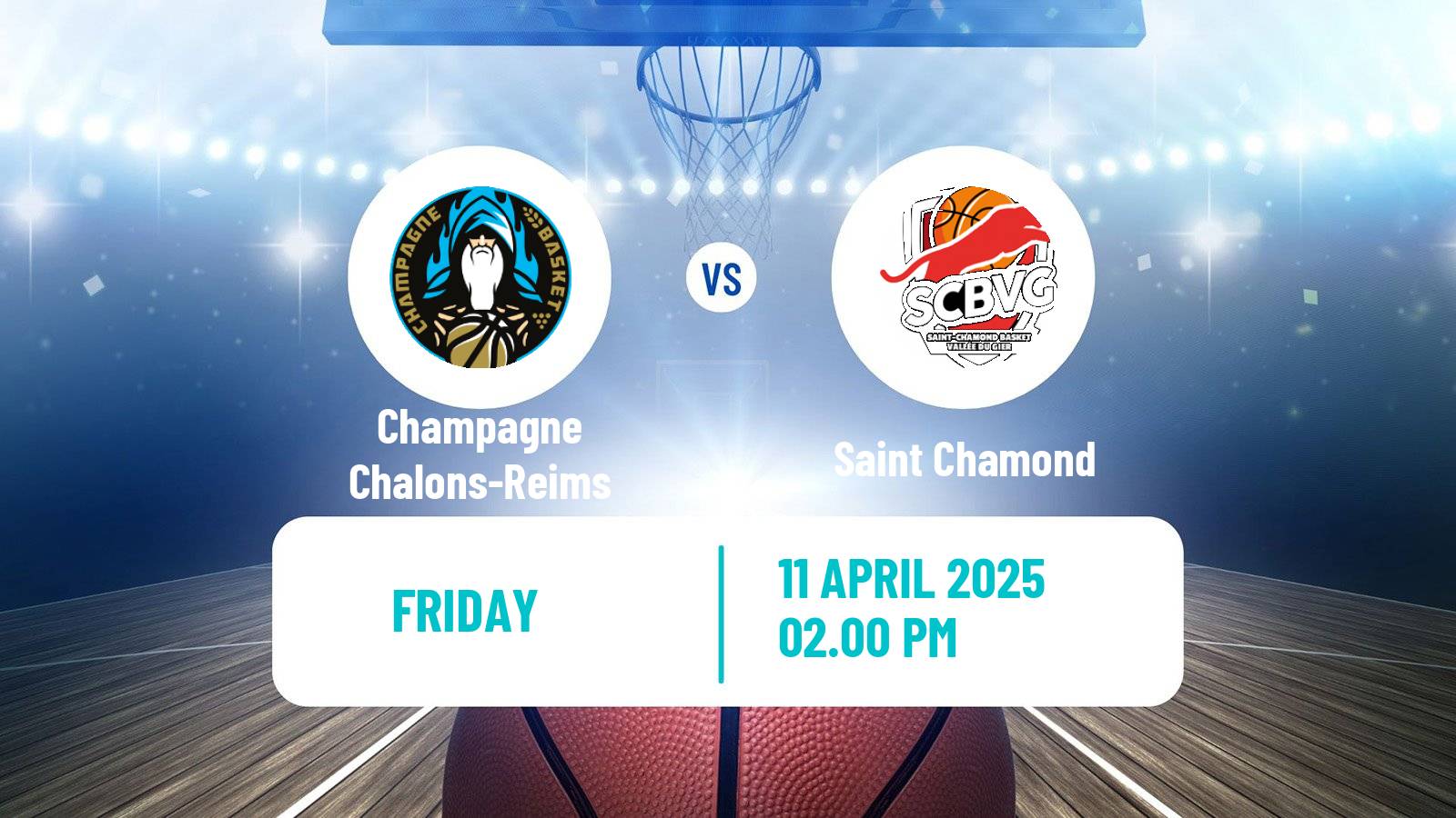 Basketball French LNB Pro B Champagne Chalons-Reims - Saint Chamond