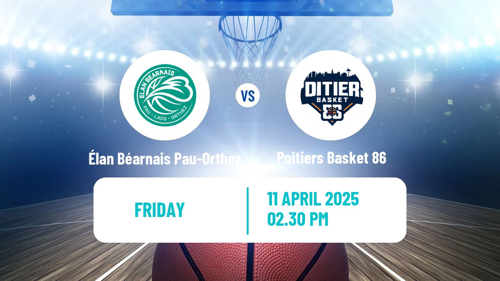 Basketball French LNB Pro B Élan Béarnais Pau-Orthez - Poitiers Basket 86