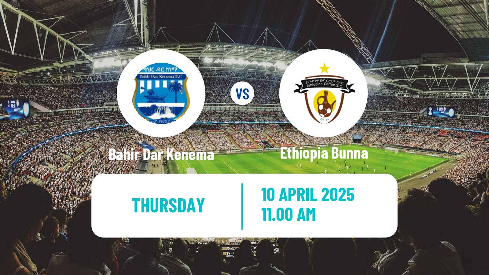 Soccer Ethiopian Premier League Bahir Dar Kenema - Ethiopia Bunna