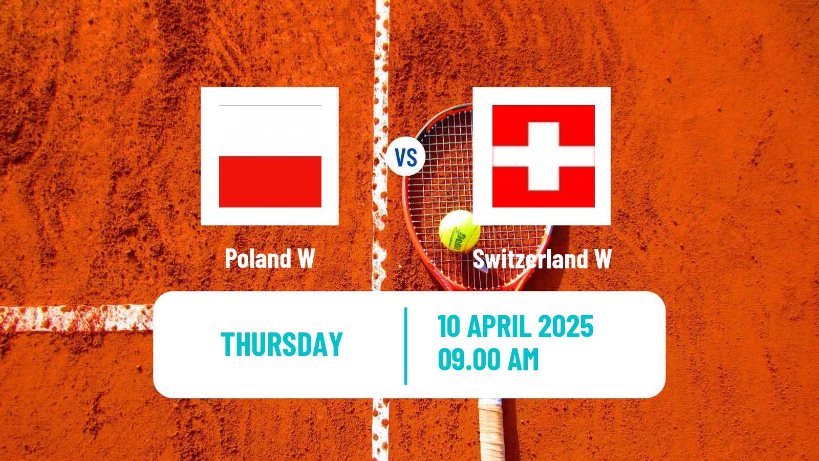 Tennis WTA Billie Jean King Cup World Group Teams Poland W - Switzerland W