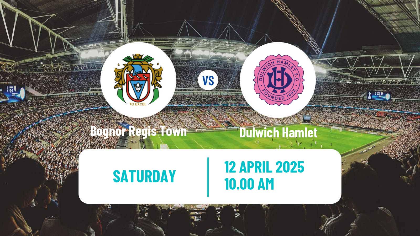 Soccer English Isthmian League Premier Division Bognor Regis Town - Dulwich Hamlet