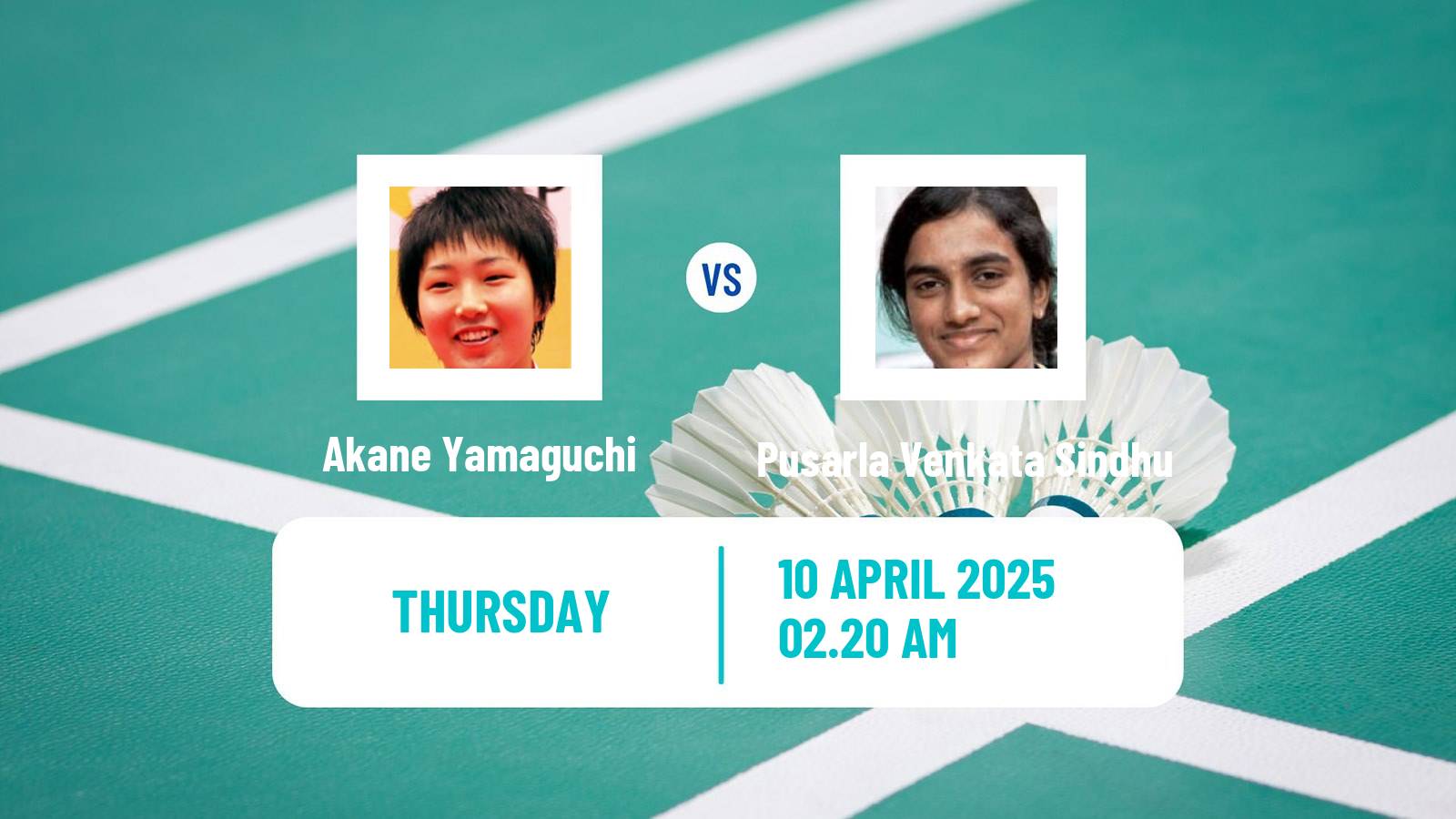 Badminton BWF Asia Championships Women Akane Yamaguchi - Pusarla Venkata Sindhu