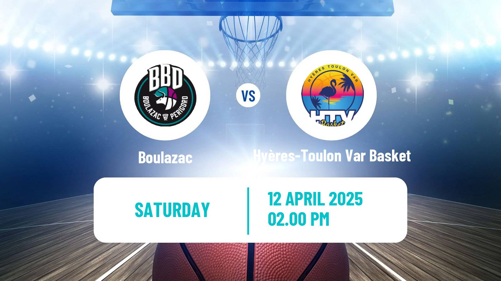 Basketball French LNB Pro B Boulazac - Hyères-Toulon Var Basket