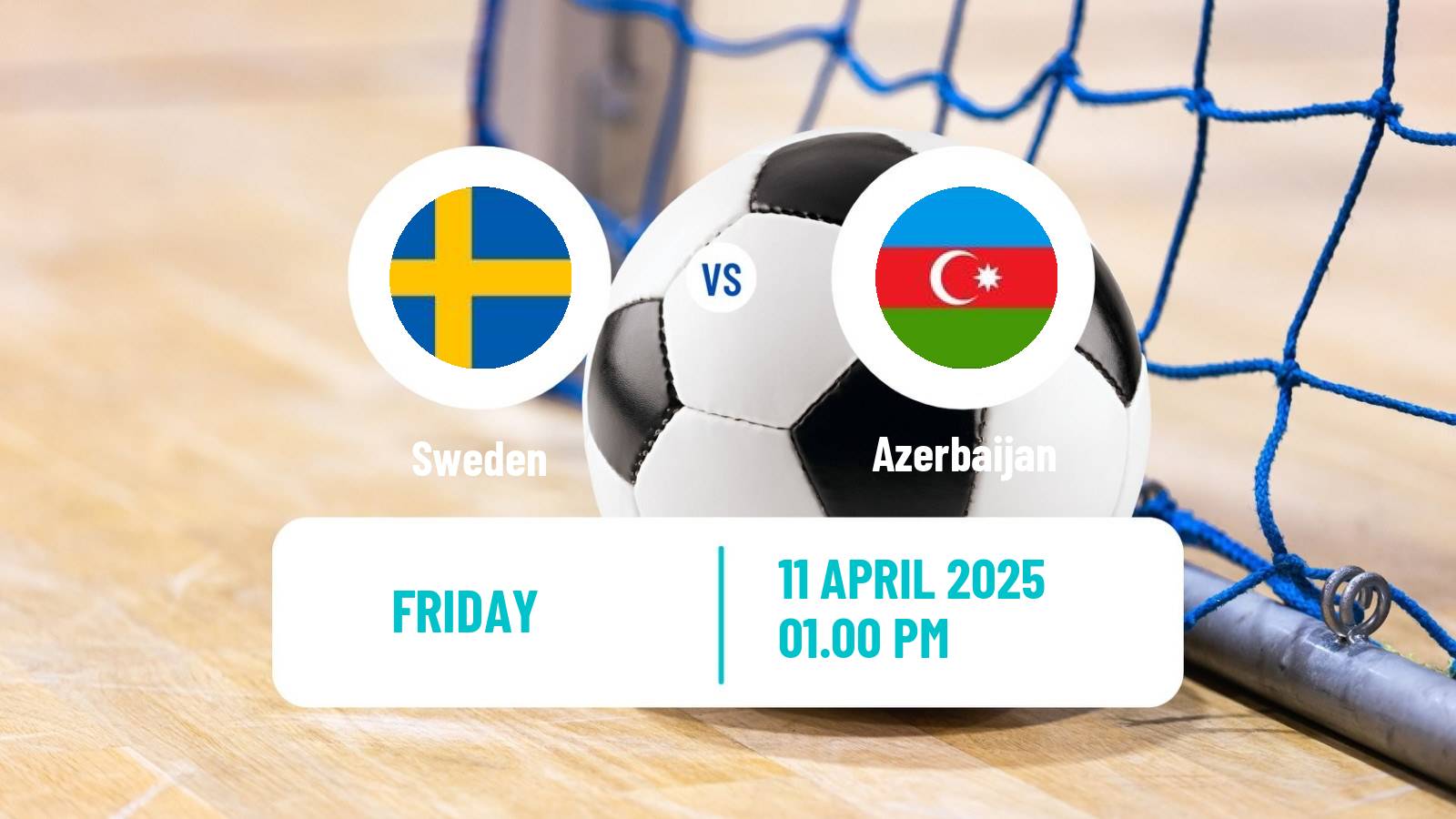 Futsal UEFA Futsal Euro Sweden - Azerbaijan