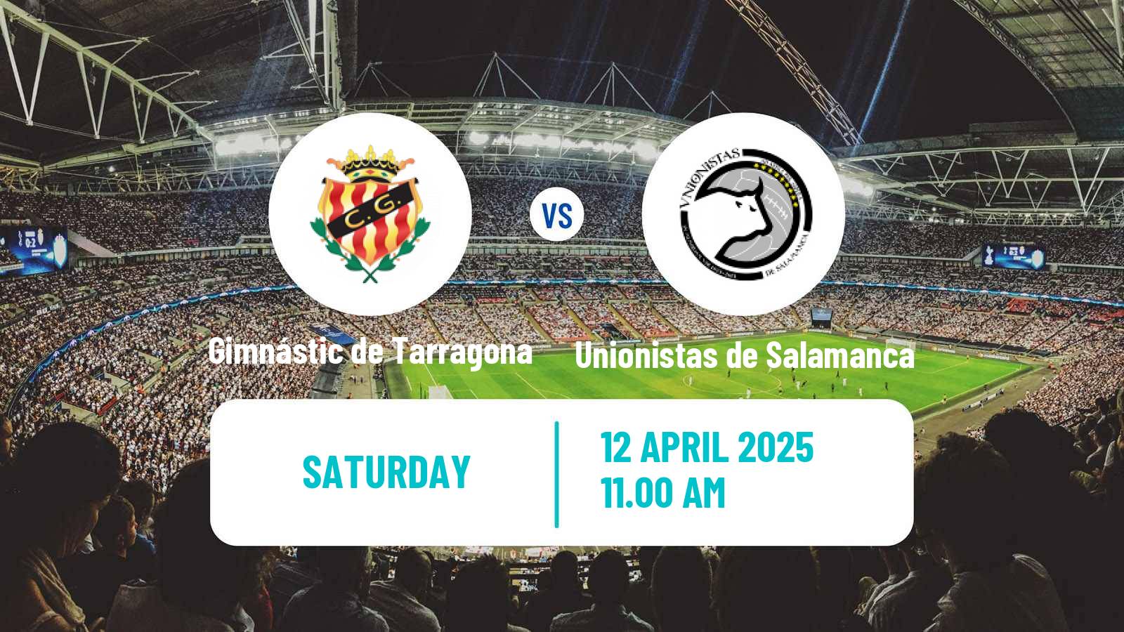 Football Spanish Primera RFEF Group 1 Gimnástic de Tarragona - Unionistas de Salamanca