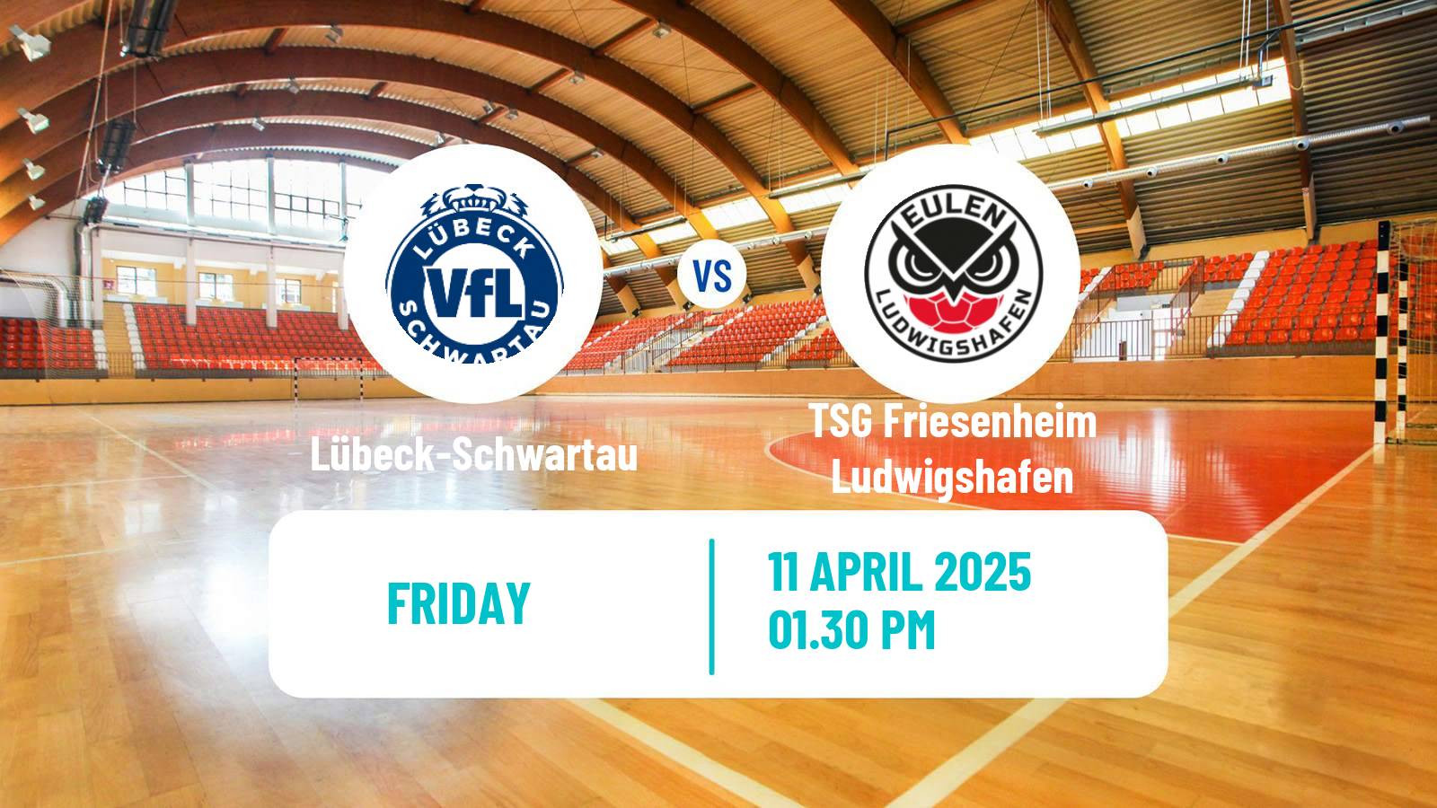 Handball German 2 Bundesliga Handball Lübeck-Schwartau - TSG Friesenheim Ludwigshafen