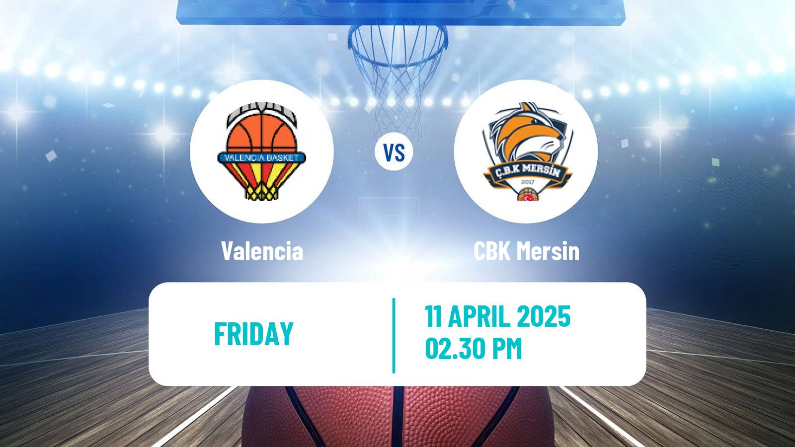 Basketball Euroleague Women Valencia - CBK Mersin