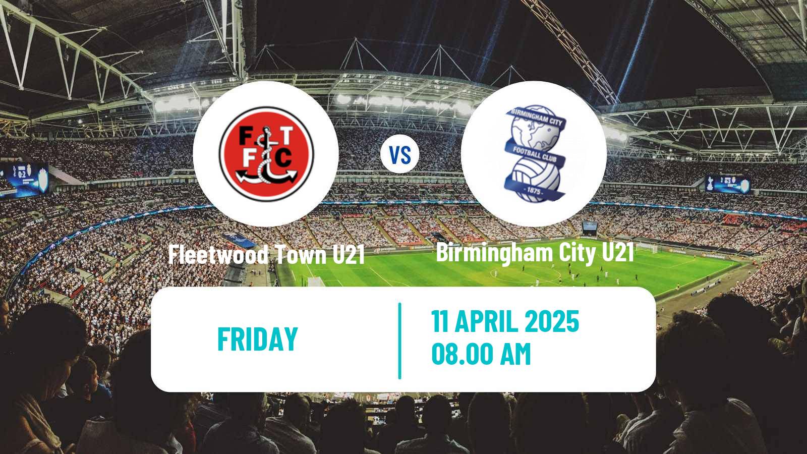 Soccer English Professional Development League Fleetwood Town U21 - Birmingham City U21