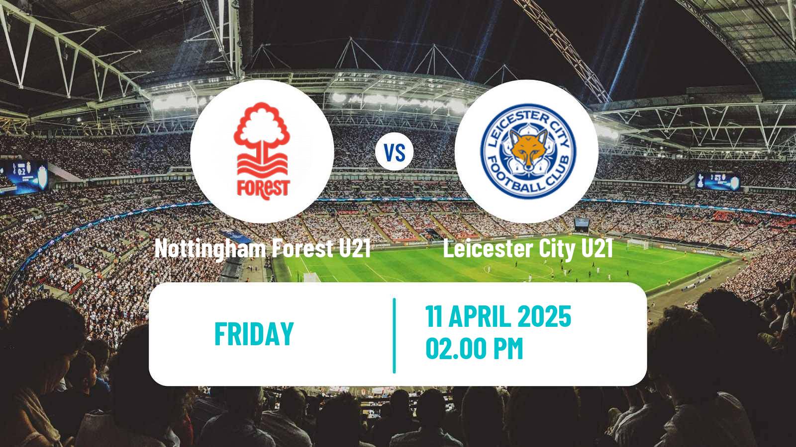 Soccer English Premier League 2 Nottingham Forest U21 - Leicester City U21