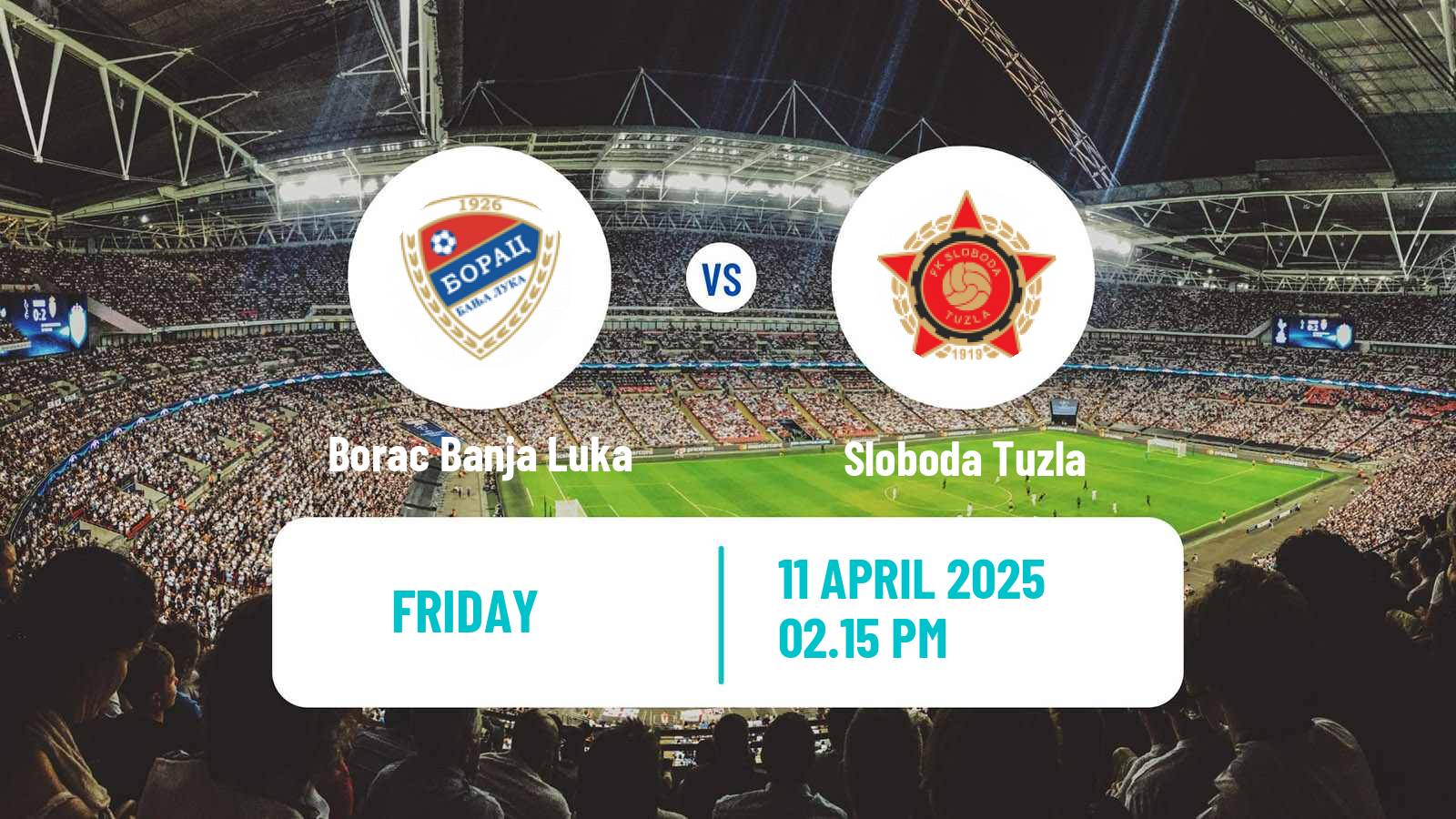 Soccer Bosnian Premier League Borac Banja Luka - Sloboda Tuzla