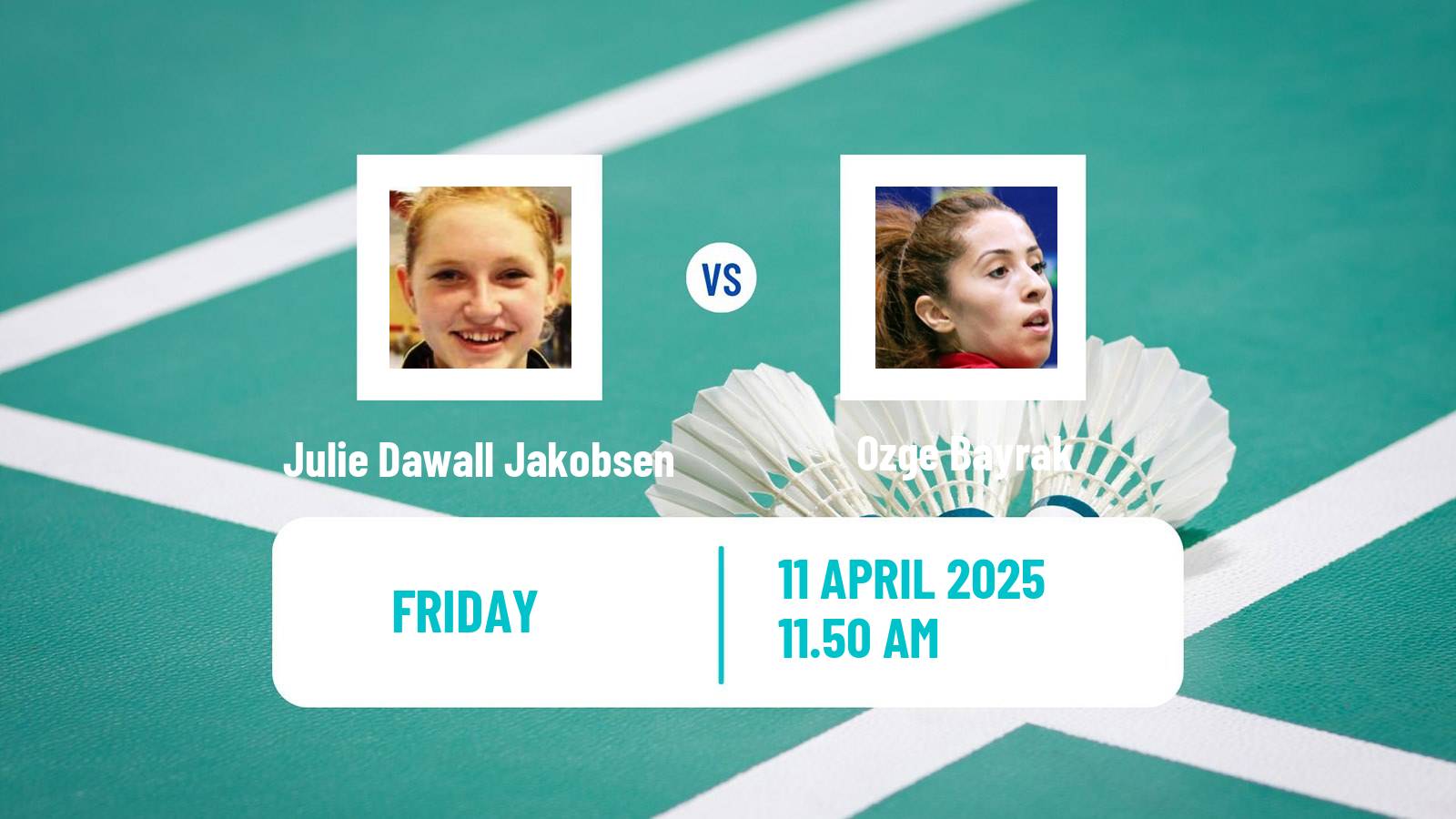 Badminton BWF European Championship Women Julie Dawall Jakobsen - Ozge Bayrak