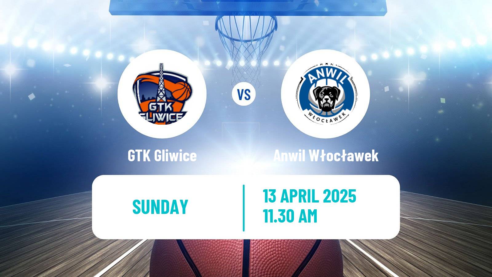 Basketball Polish Basket Liga GTK Gliwice - Anwil Włocławek
