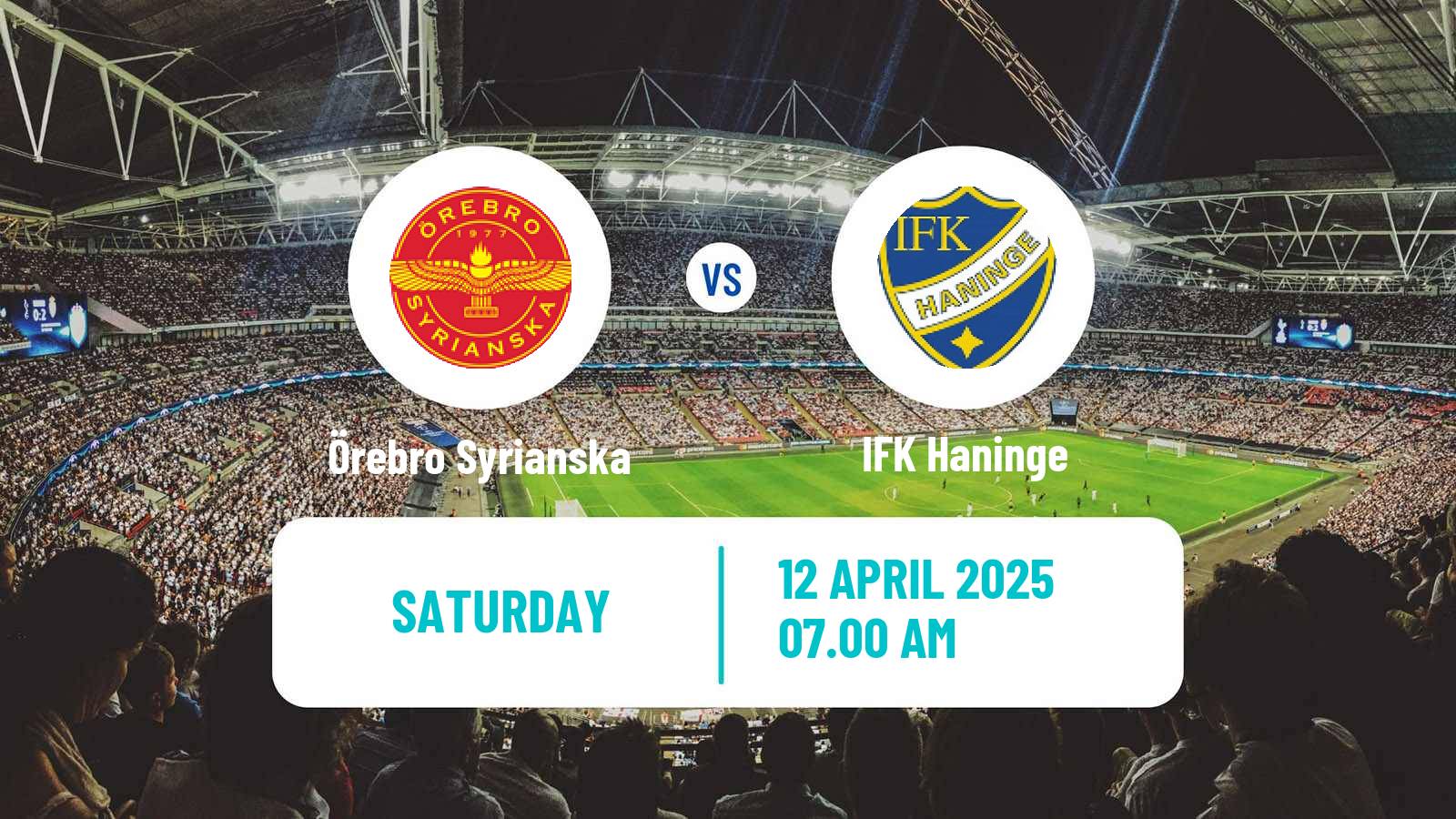 Soccer Swedish Division 1 Norra Örebro Syrianska - Haninge