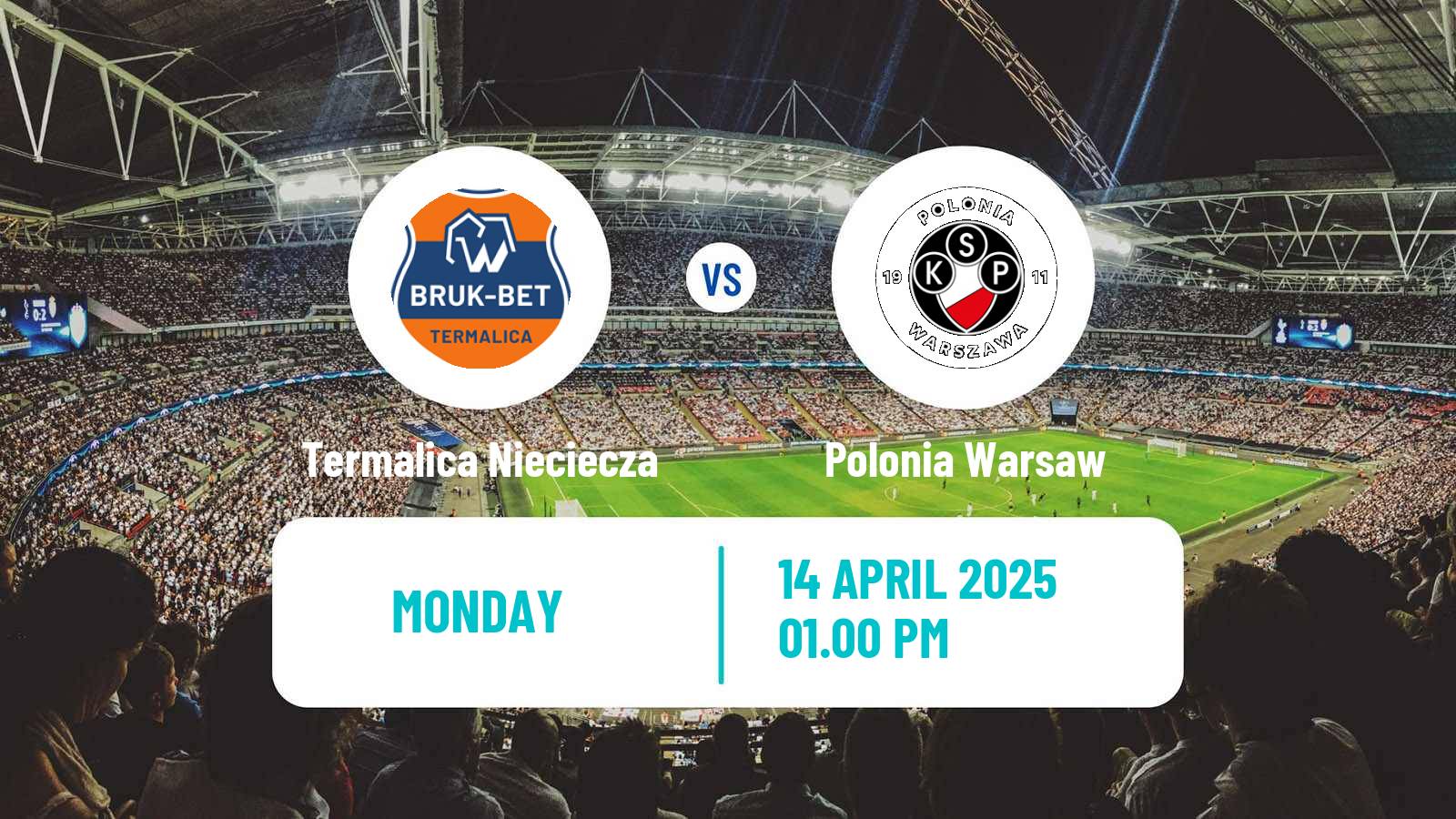 Soccer Polish Division 1 Termalica Nieciecza - Polonia Warsaw