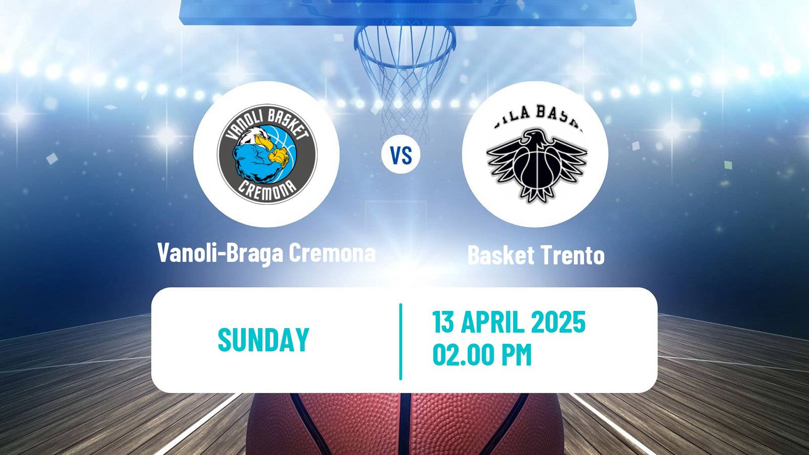 Basketball Italian Lega A Basketball Vanoli-Braga Cremona - Basket Trento